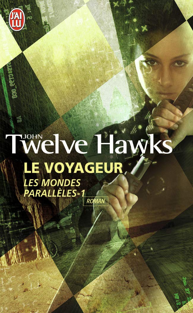 Les mondes parallèles, 1 : Le voyageur 9782290005583