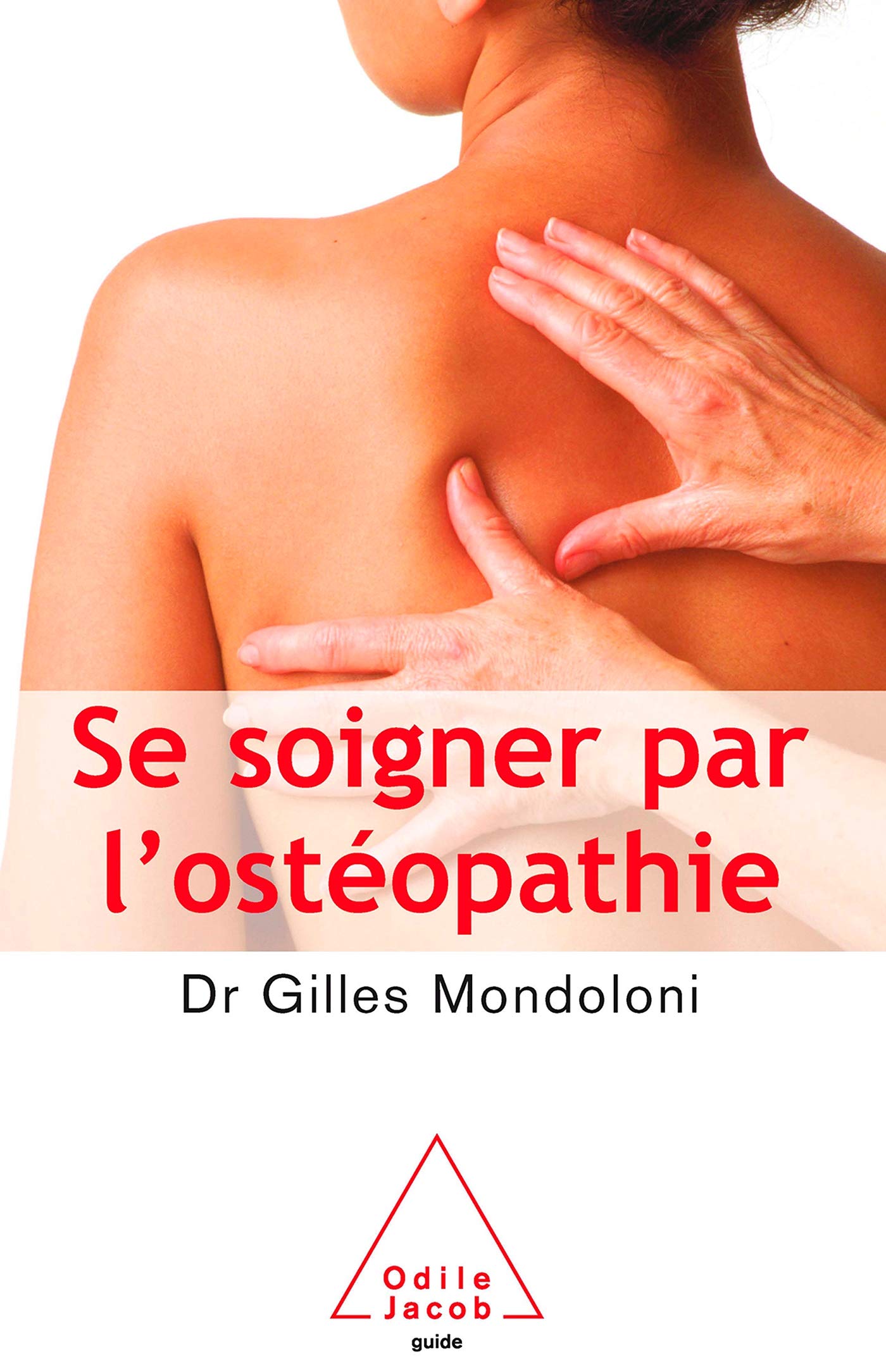 Se soigner par l'ostéopathie 9782738117564