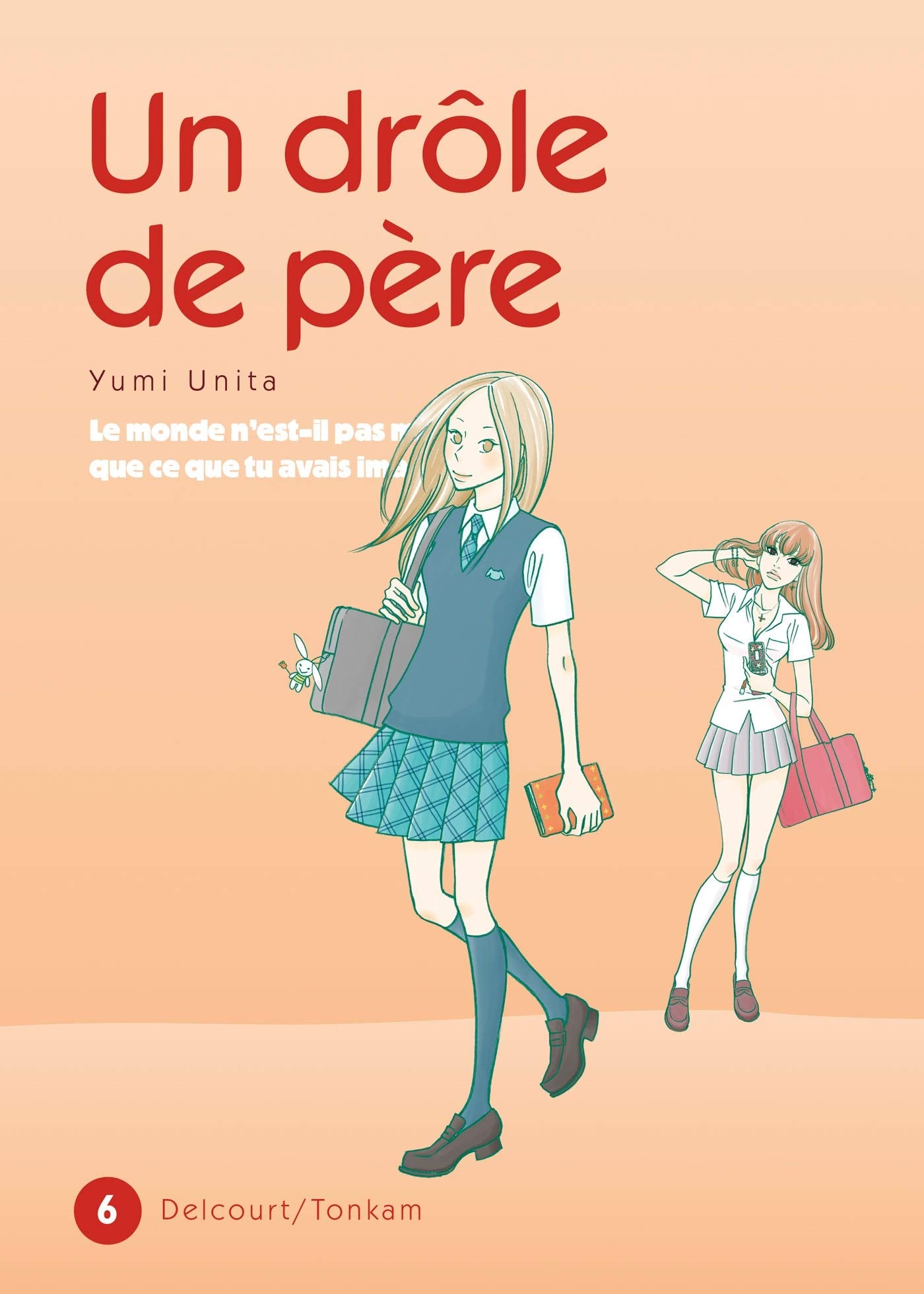 Un drôle de père T06 9782756019628