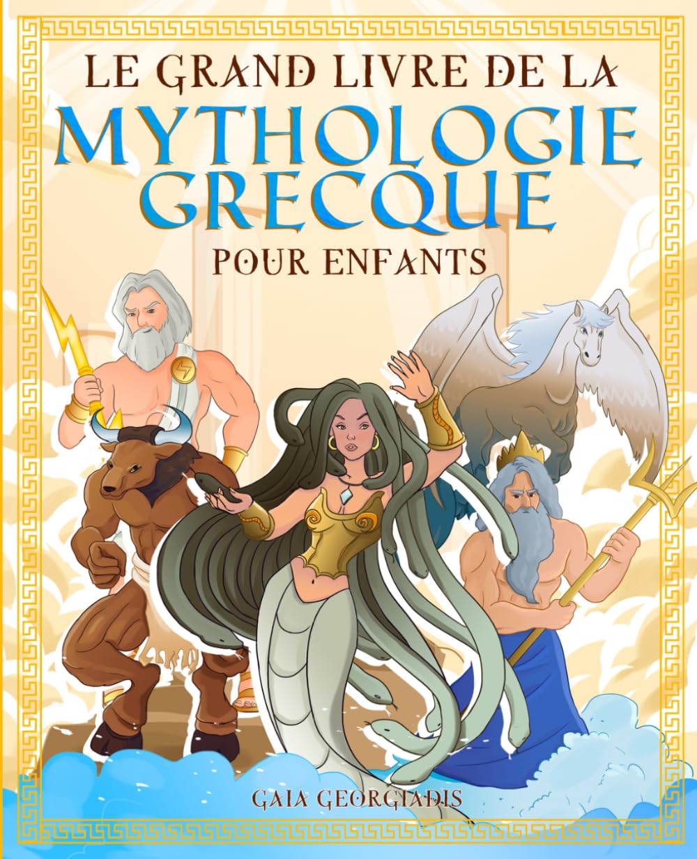 Le grand livre de la mythologie grecque pour enfants: Tout sur les mythes et légendes, les dieux grecs, les monstres et les créatures de la mythologie - Avec des images à colorier 9798374167627