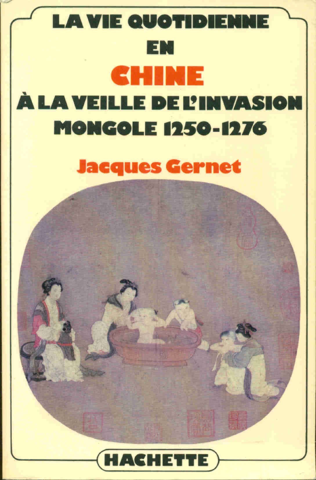La Vie quotidienne en Chine à la veille de l'invasion mongole 9782010052828
