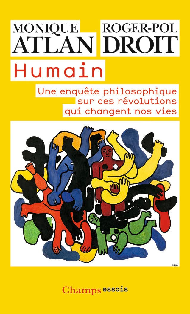 Humain: Une enquête philosophique sur ces révolutions qui changent nos vies 9782081313019