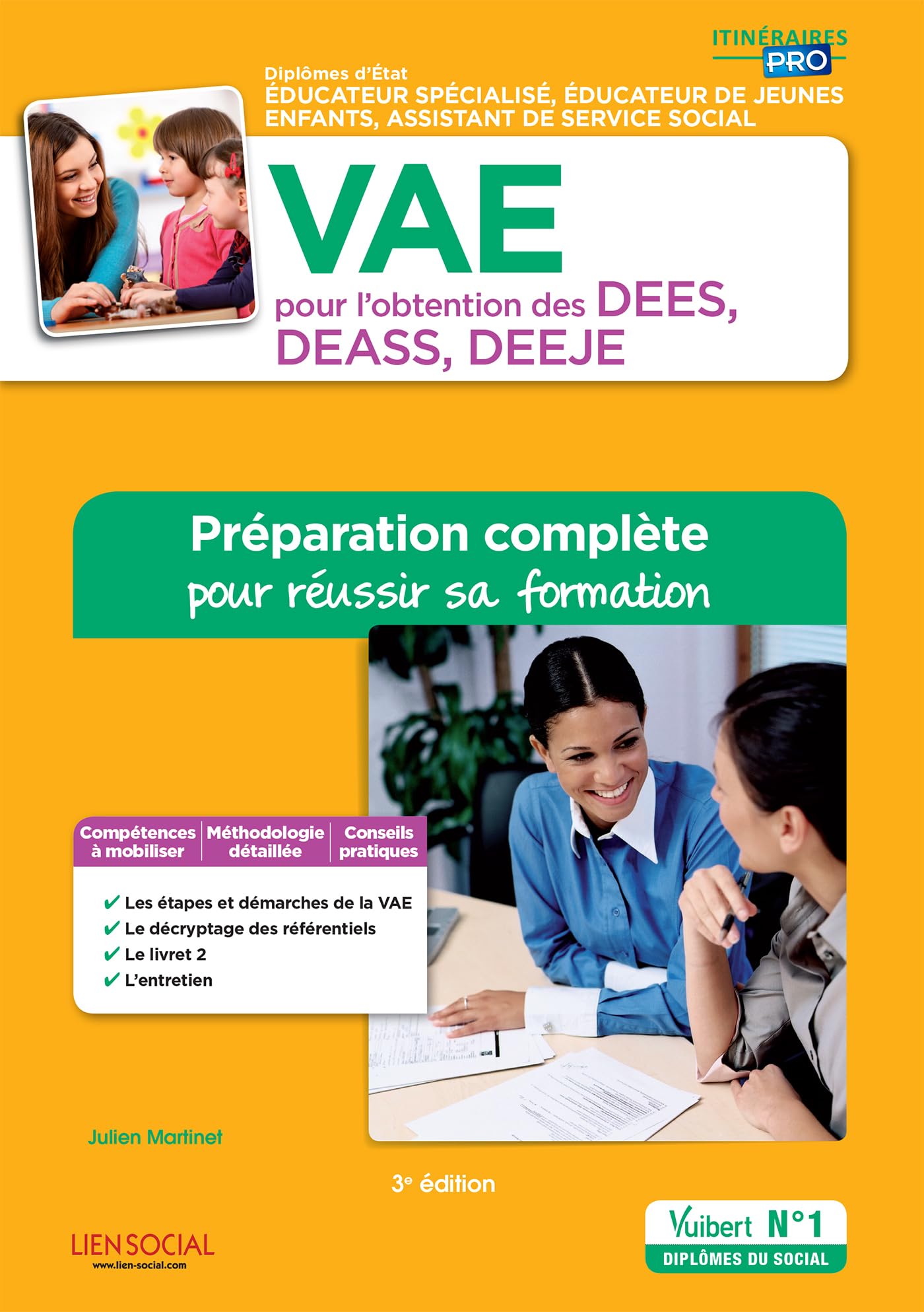 VAE pour l'obtention des DEES, DEASS, DEEJE - Préparation complète pour réussir sa formation - Éducateur spécialisé, Assistant de service social, Éducateur de jeunes enfants 9782311204643