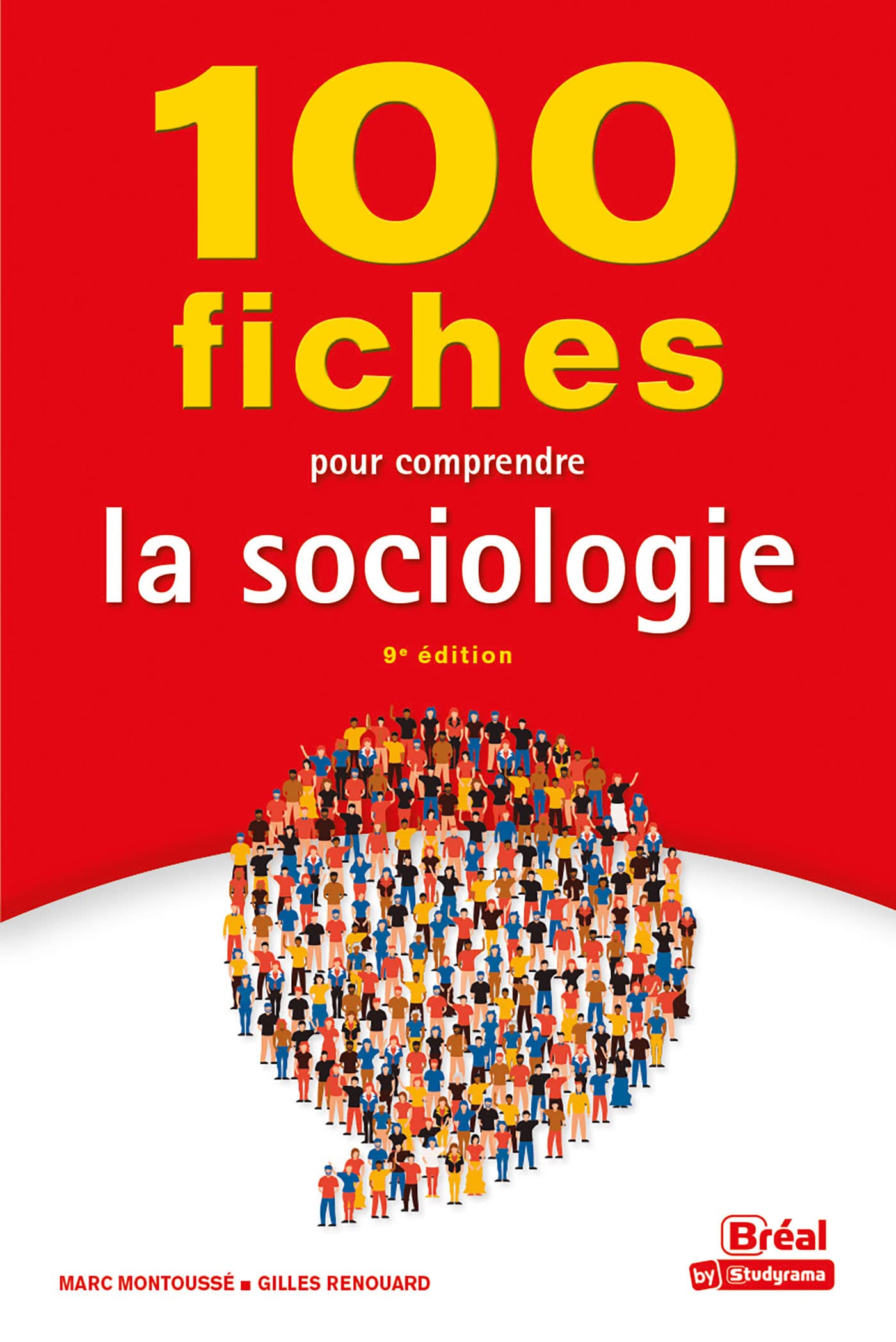 100 fiches pour comprendre la sociologie: 9e édition 9782749550695