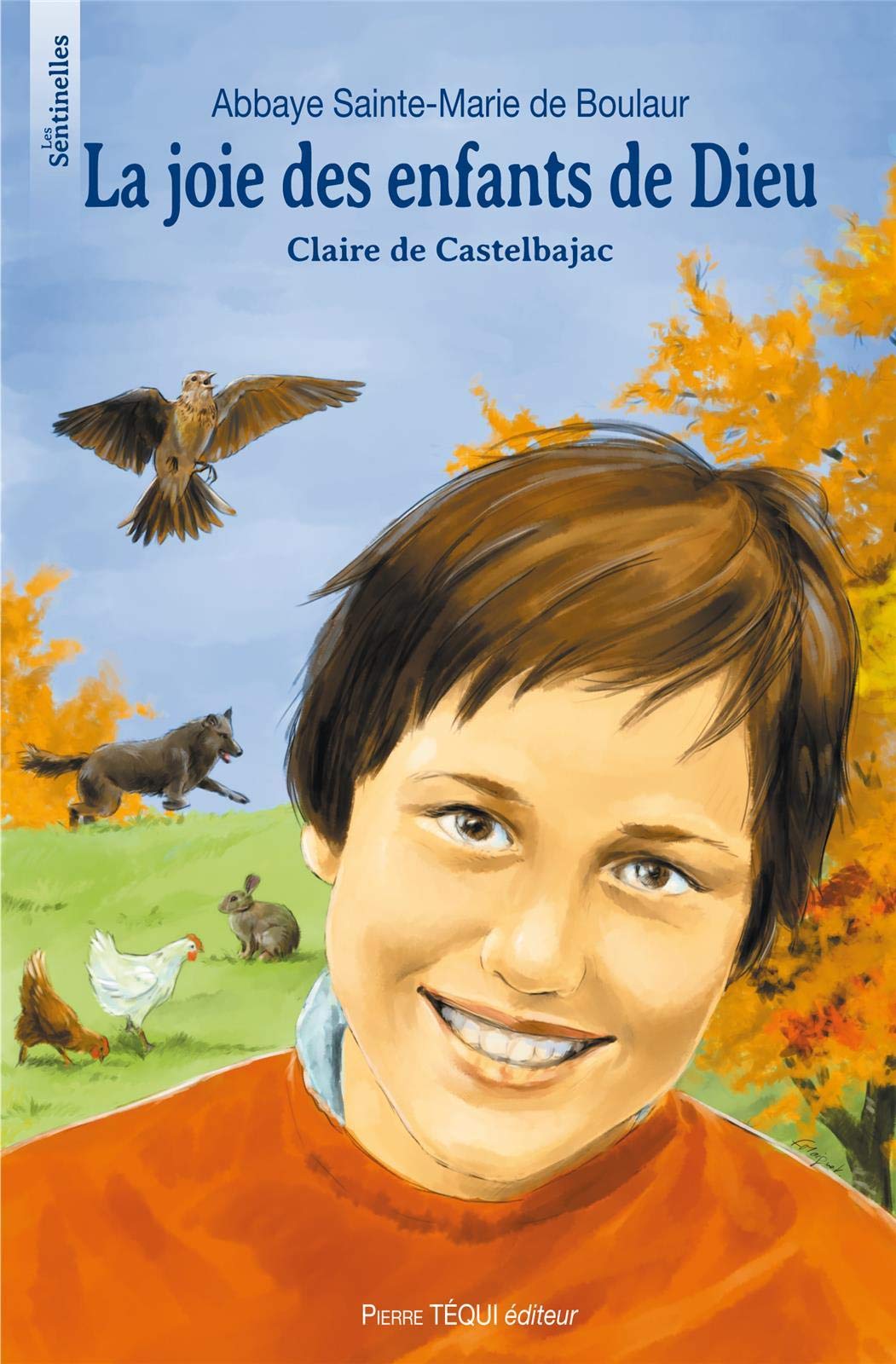 La joie des enfants de Dieu : Claire de Castelbajac, 26 octobre 1953 - 22 janvier 1975 9782740312759