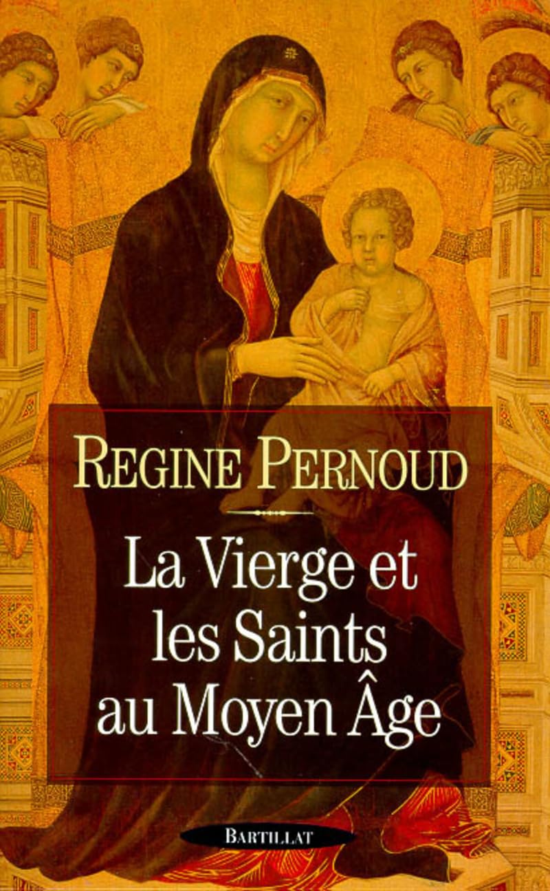 La Vierge et les Saints au Moyen Age 9782841001651