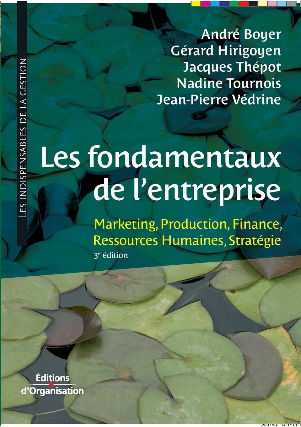Les fondamentaux de l'entreprise: Marketing, Production, Finance, Ressources humaines, Stratégie 9782708131842
