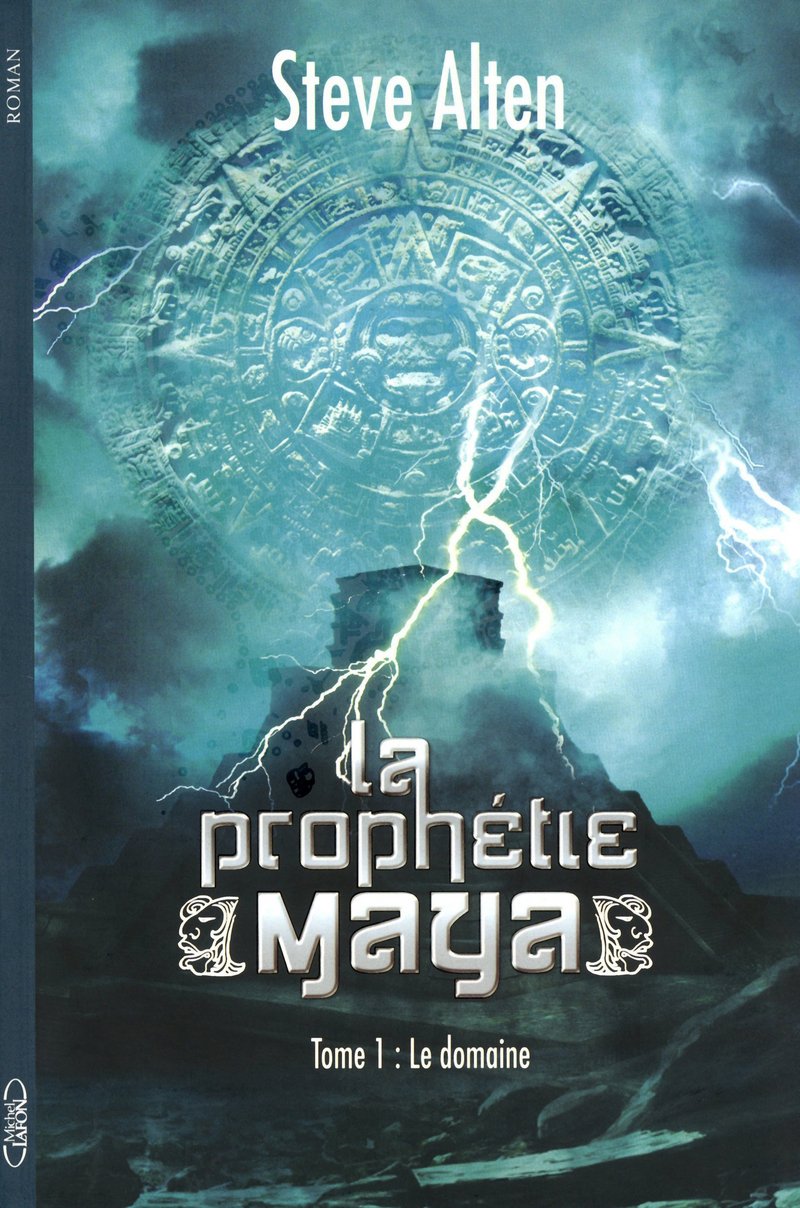 La prophétie maya (trilogie) tome 1: Le domaine (1) 9782749915760