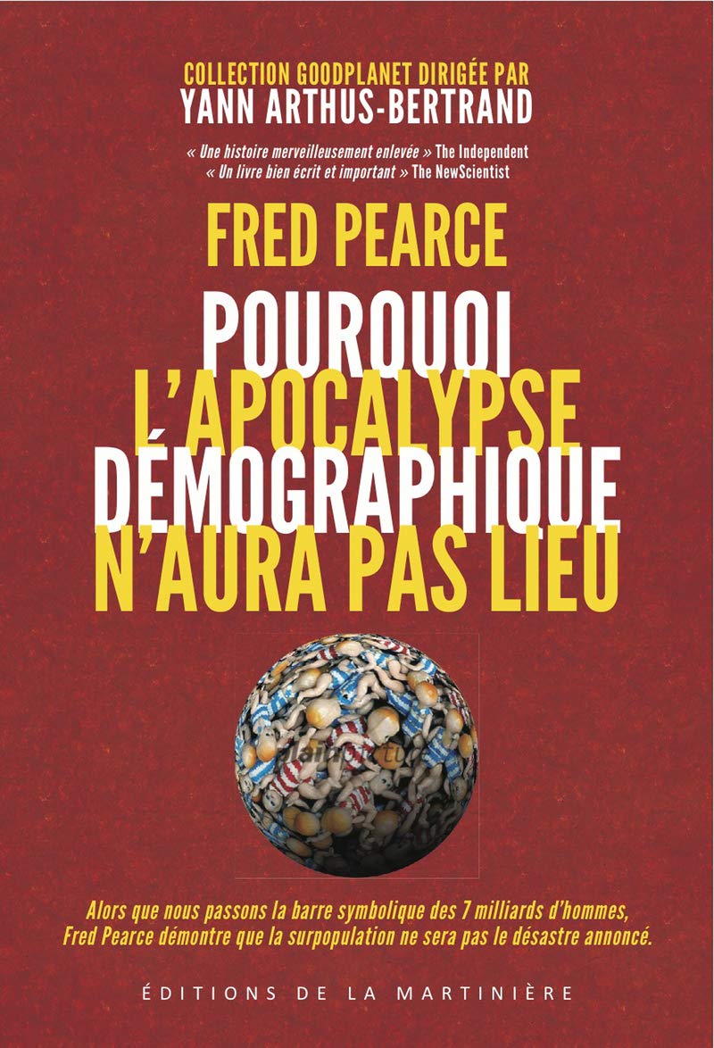 L'apocalypse démographique n'aura pas lieu: 7 milliards d'hommes sur la planète 9782732447476