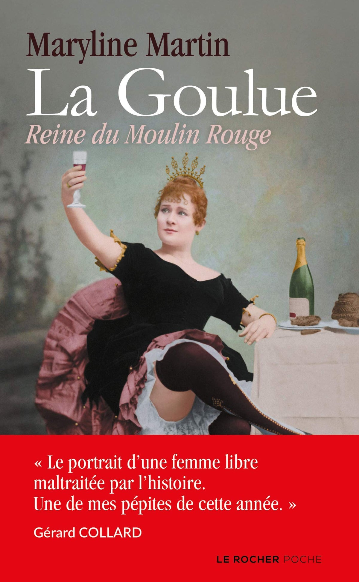 La Goulue: Reine du Moulin Rouge 9782268103914