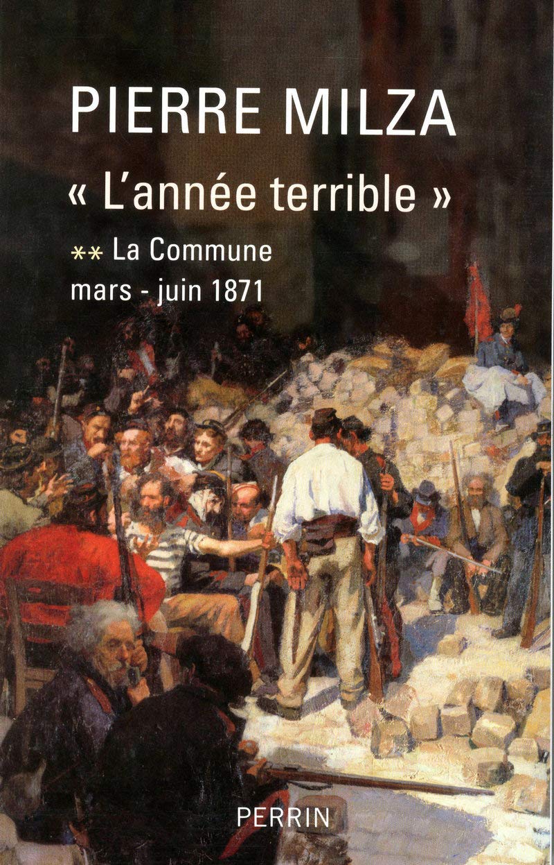 "L'année terrible": Tome 2, La Commune, Mars - Juin 1871 (2) 9782262030735