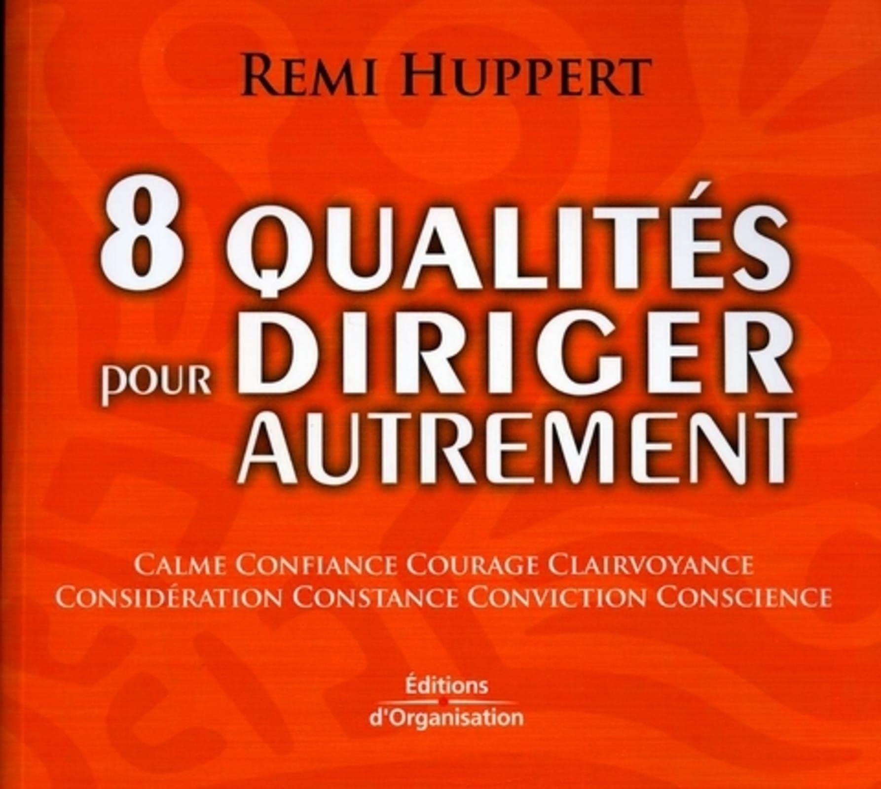 8 qualités pour diriger autrement 9782708134645