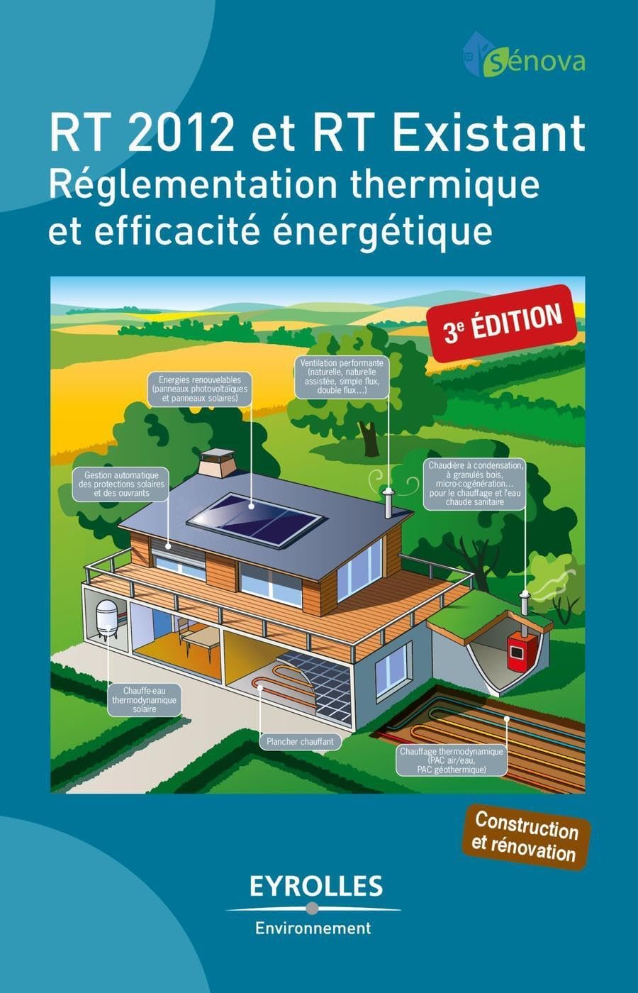 RT 2012 et RT existant: Réglementation thermique et efficacité énergétique. 9782212142860