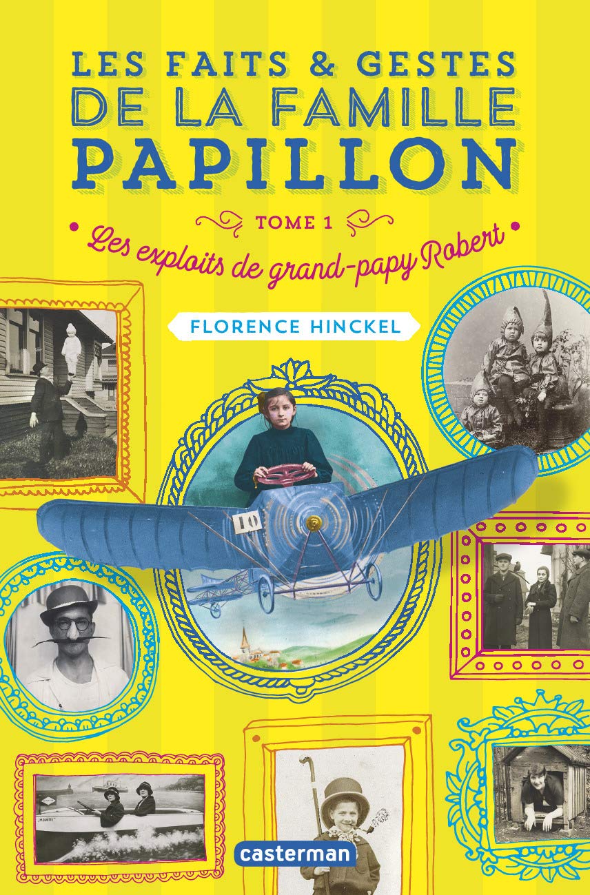 Les faits et gestes de la famille papillon: Les exploits de grand-papy Robert (1) 9782203180963