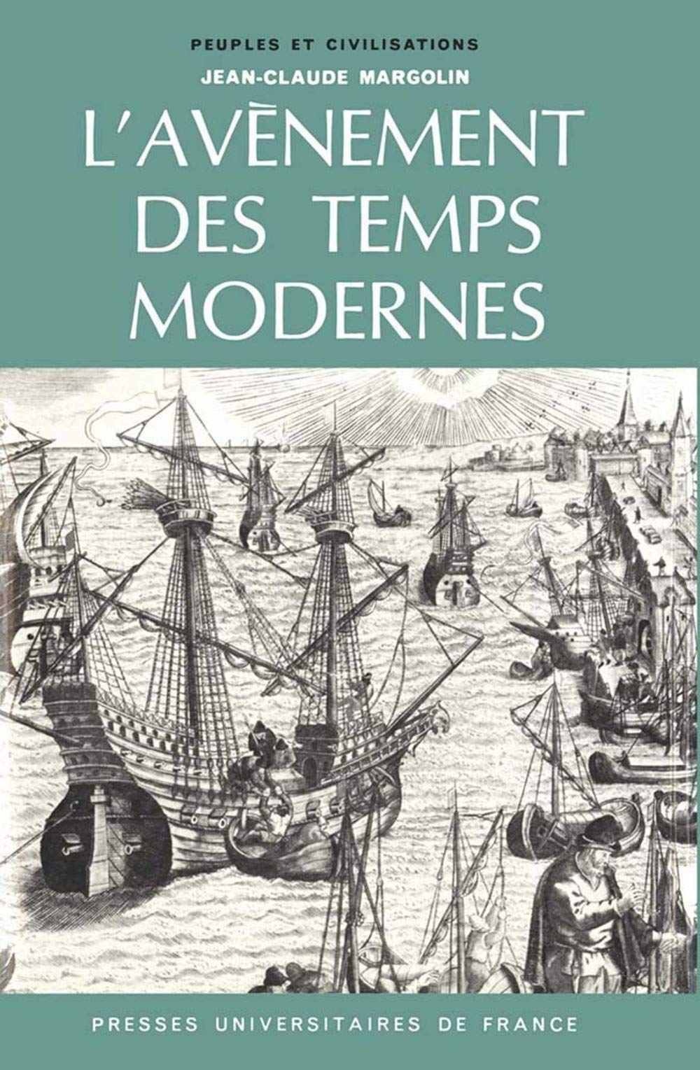L'avènement des temps modernes 9782130348153