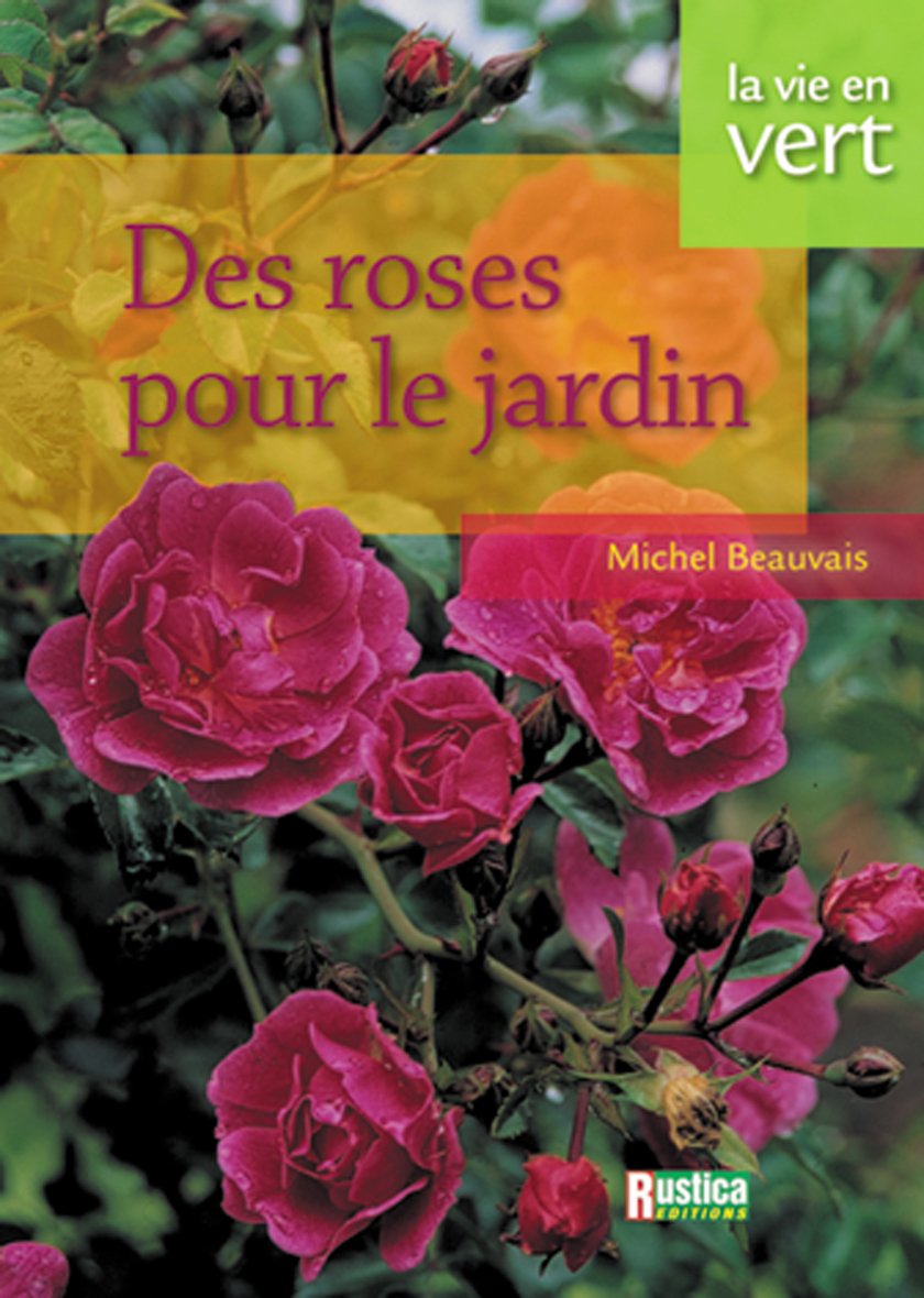 Roses au jardin 9782840384816
