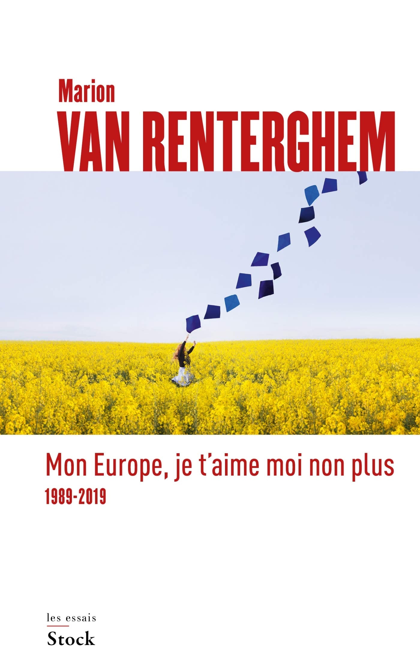 Mon Europe, Je t'aime moi non Plus de Marion Van Renterghem 9782234087415