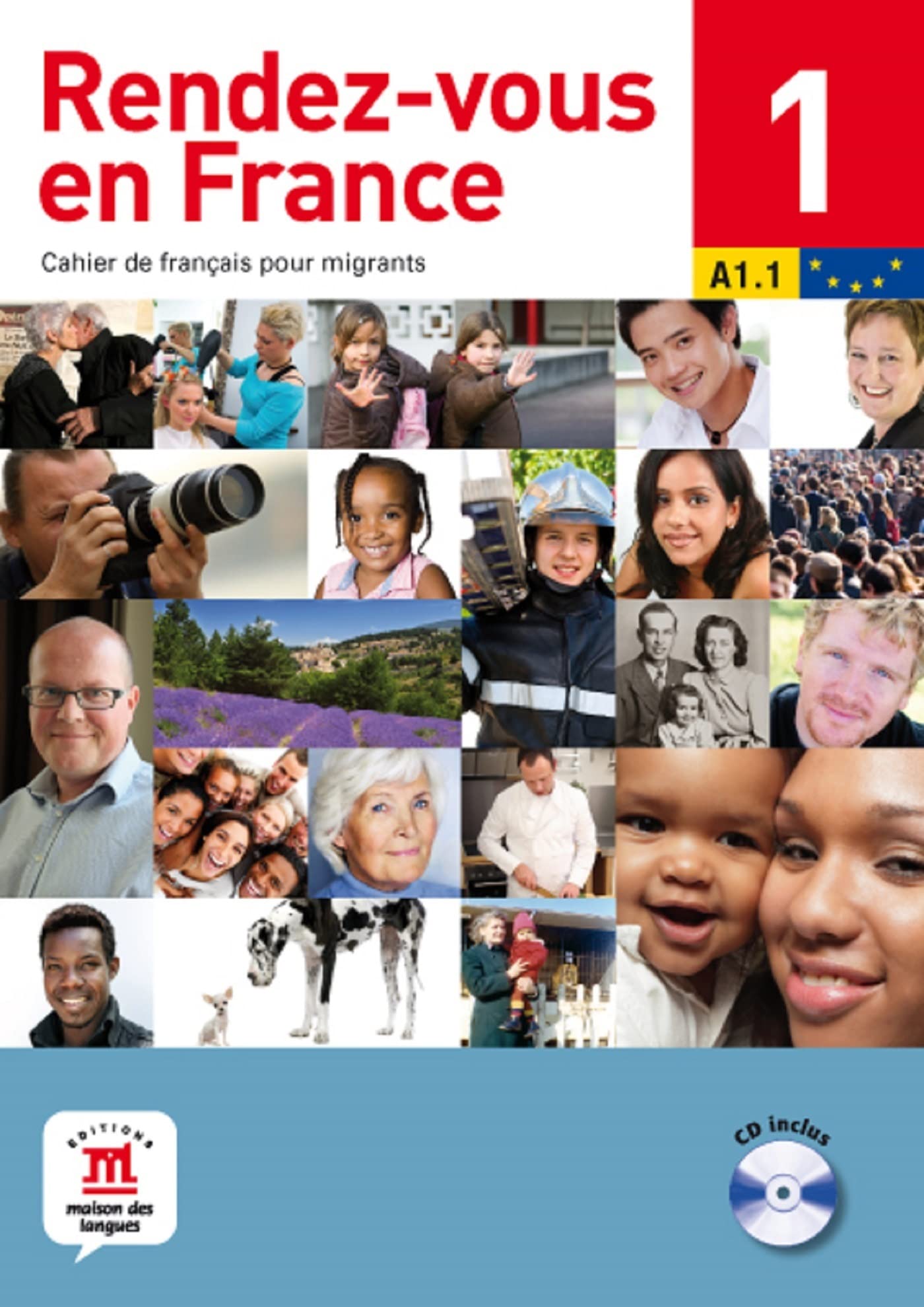 Rendez-vous en France 1 - A1.1: Cahier de français pour migrants 9782356850683