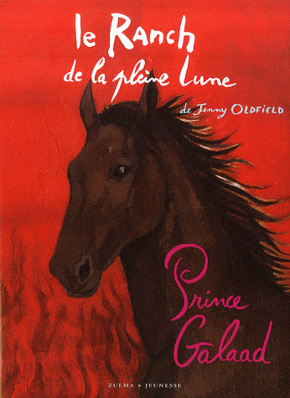 LE RANCH DE LA PLEINE LUNE T13 PRINCE GALAAD 9782843044144