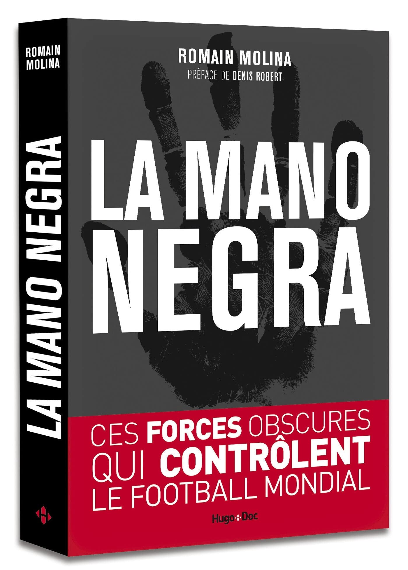 La mano negra - Ces forces obscures qui contrôlent le football mondial 9782755640199