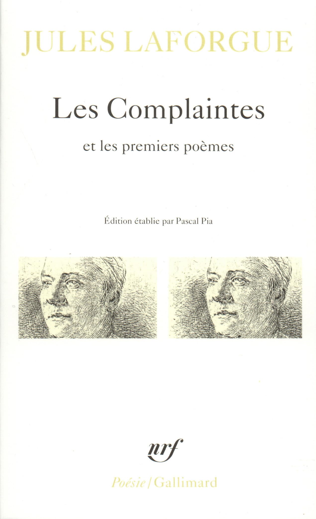 Poésies complètes, I : Les Complaintes / Premiers poèmes 9782070321810