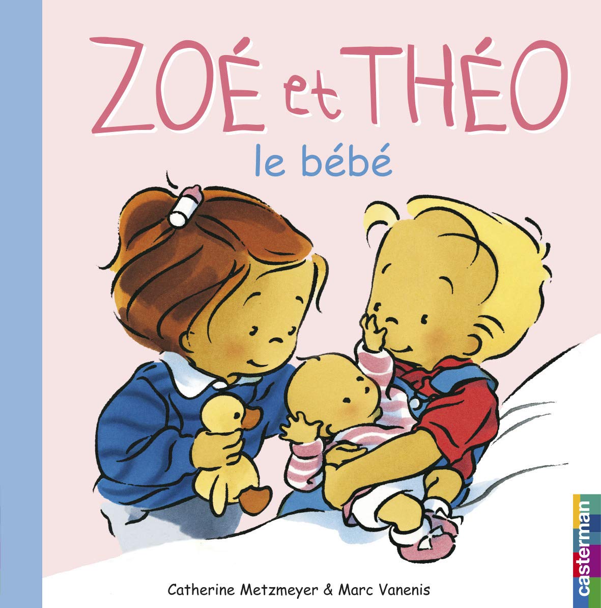 Zoé et Théo : Le bébé 9782203154223