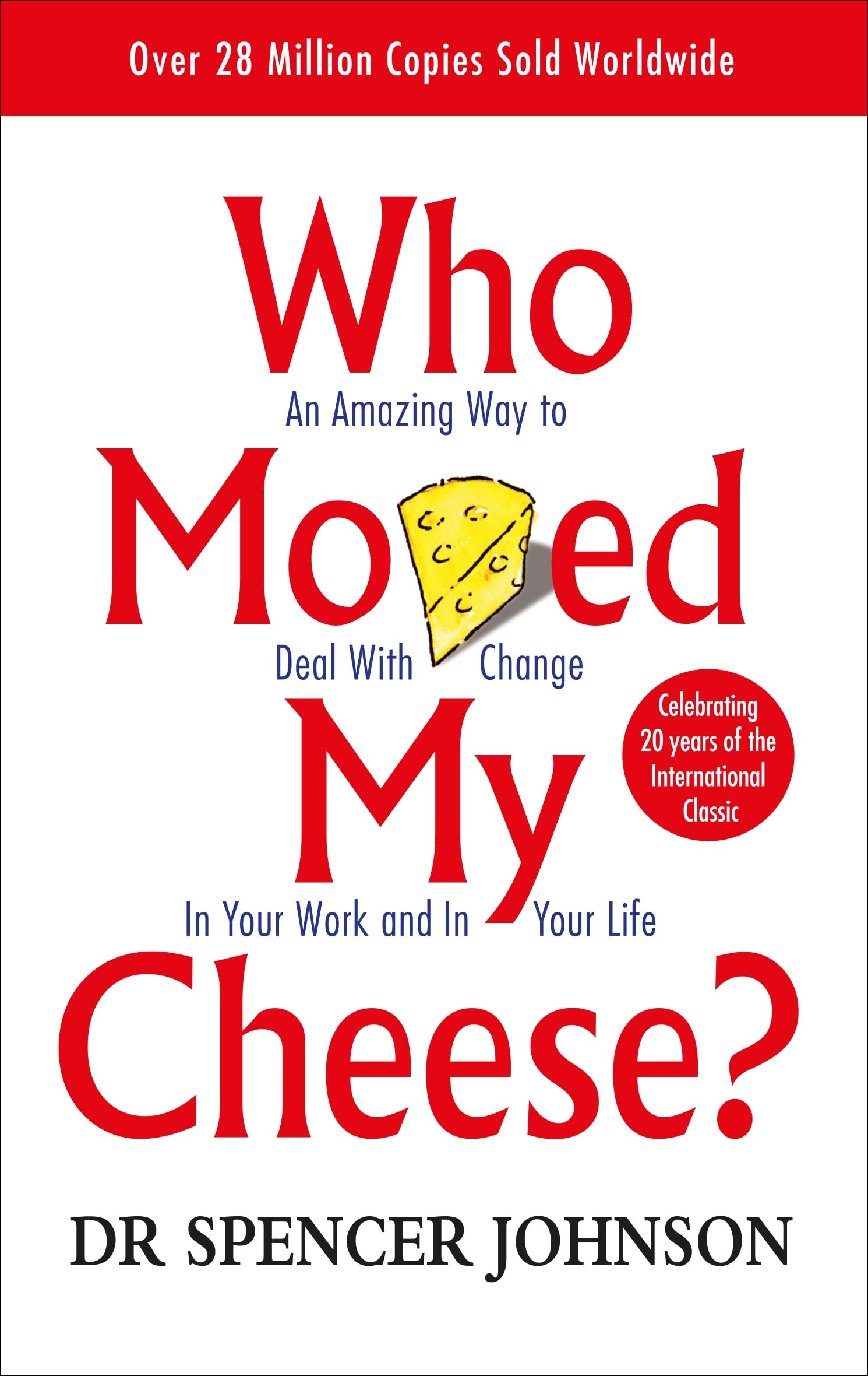 Who Moved My Cheese 9780091816971