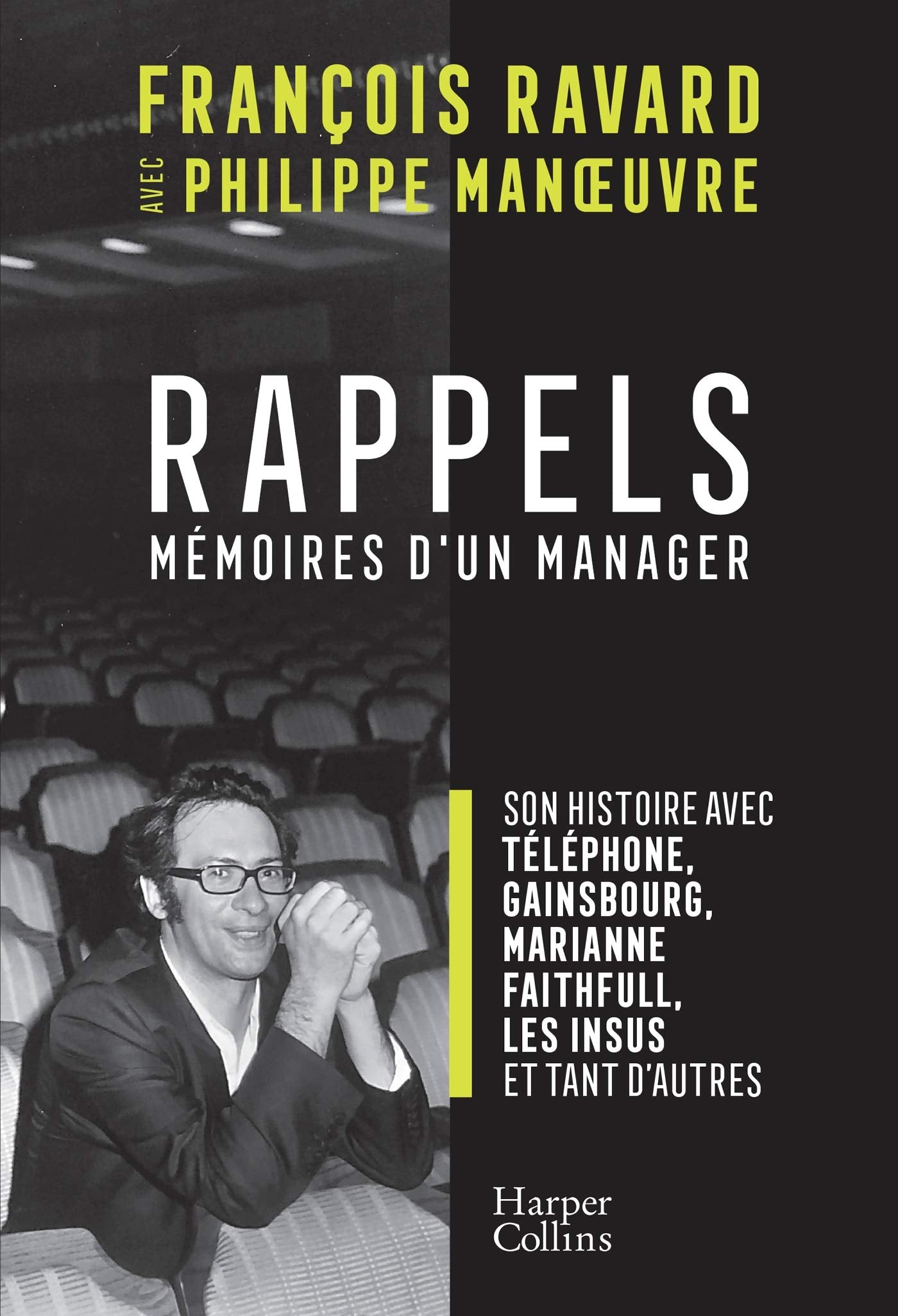 Rappels: Par le manager de Téléphone, Gainsbourg, Marianne Faithfull 9791033902980