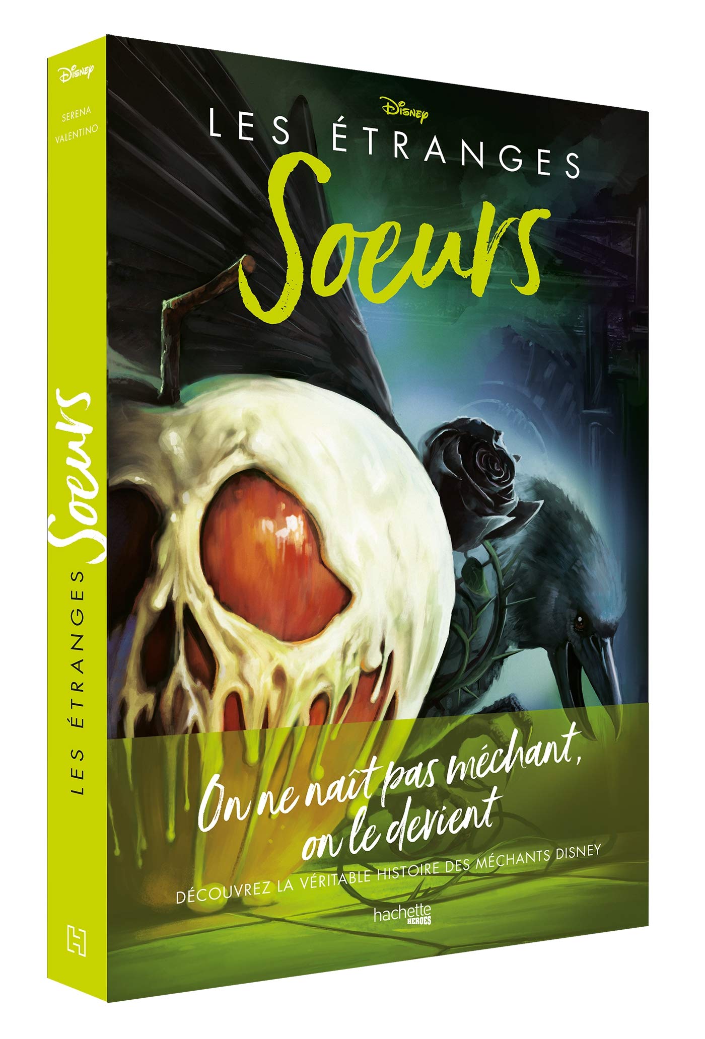 Villains Disney Les étranges soeurs: On ne naît pas méchant, on le devient 9782017095484