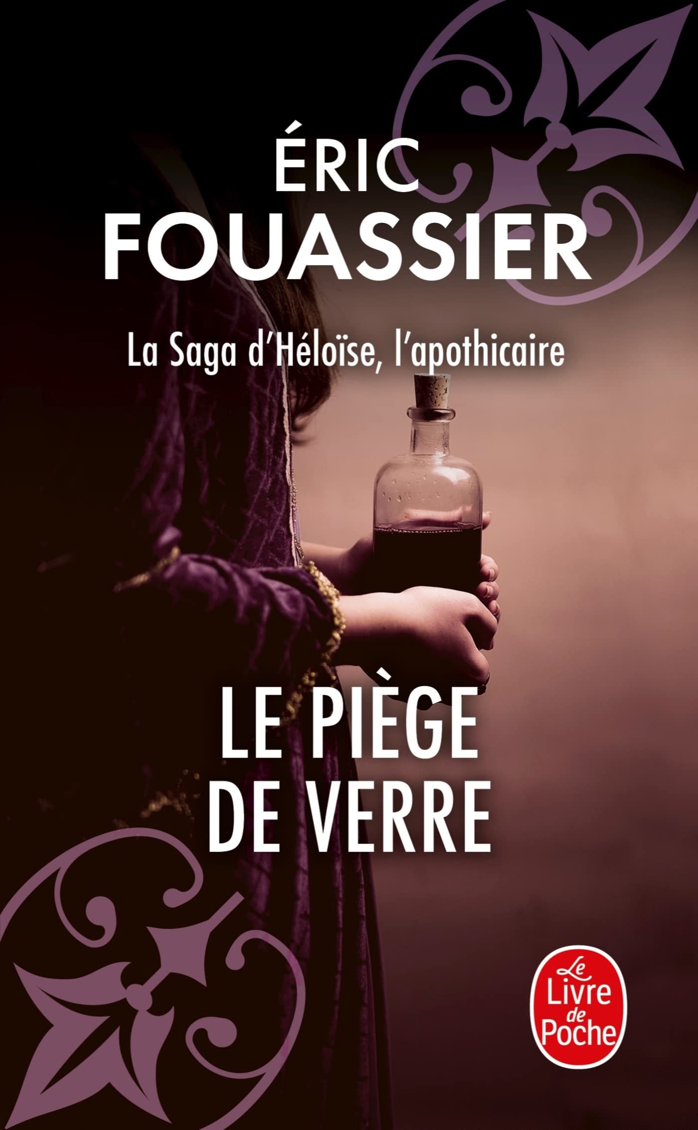 Le Piège de verre (La saga d'Héloïse, l'apothicaire, Tome 2) 9782253243830