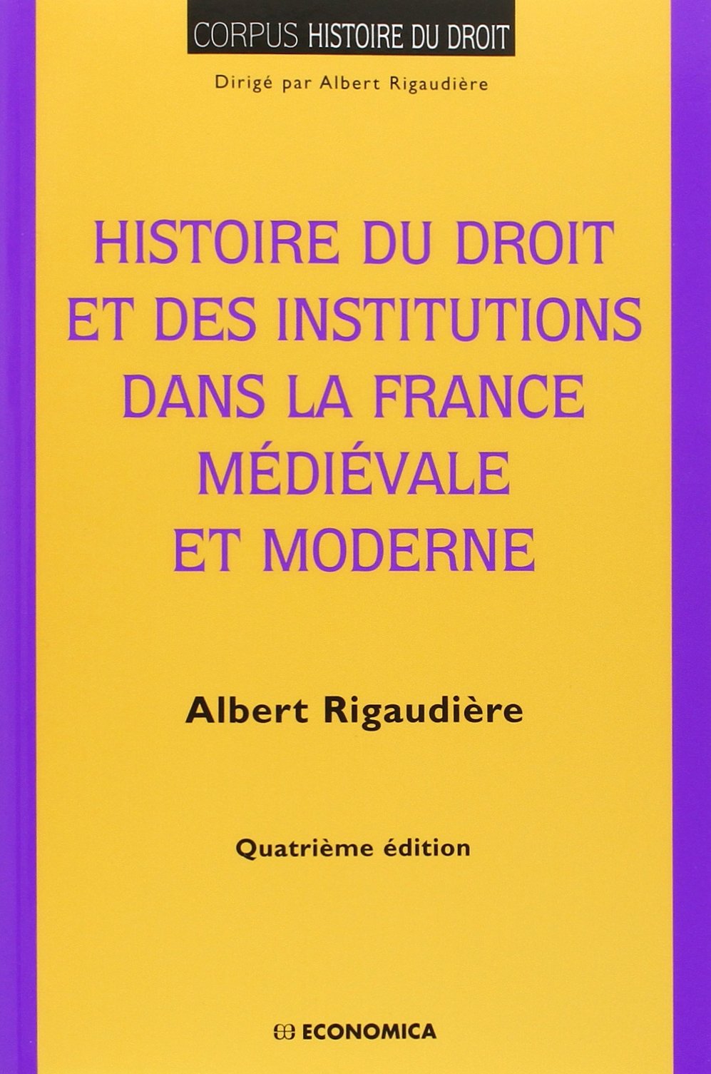 Histoire du droit et des institutions dans la France médiévale et moderne 9782717859188