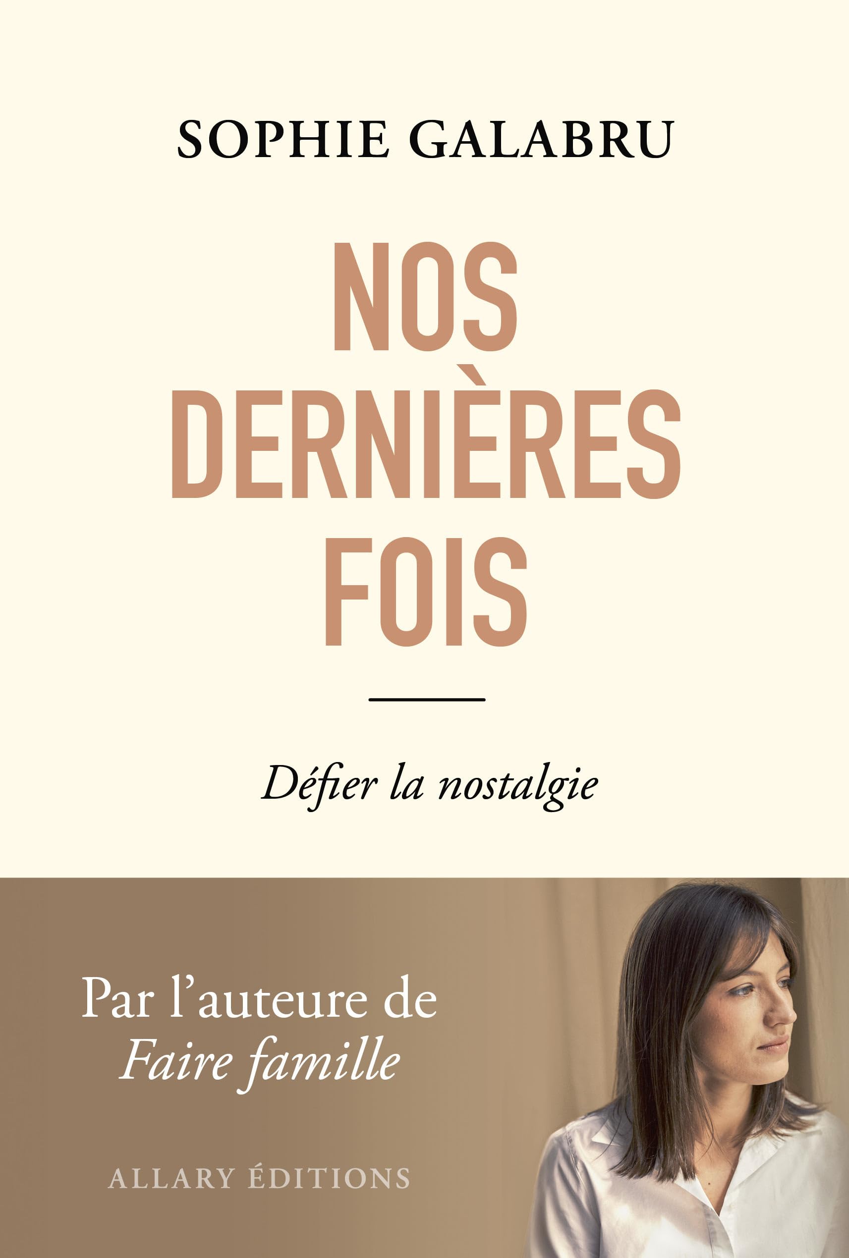 Nos dernières fois - Défier la nostalgie 9782370735225