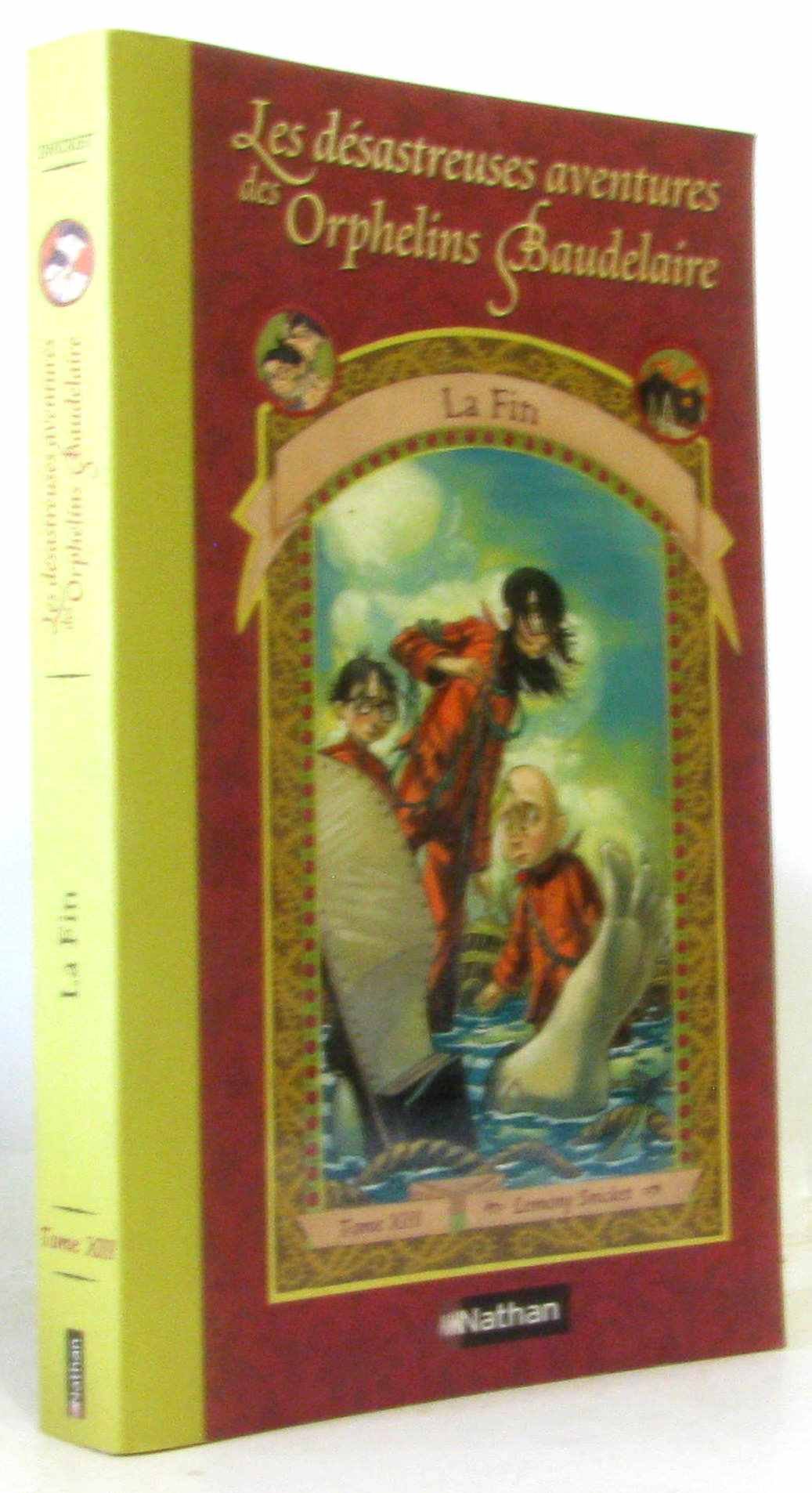 Les Désastreuses Aventures des Orphelins Baudelaire, Tome 13 : La Fin 9782092506806