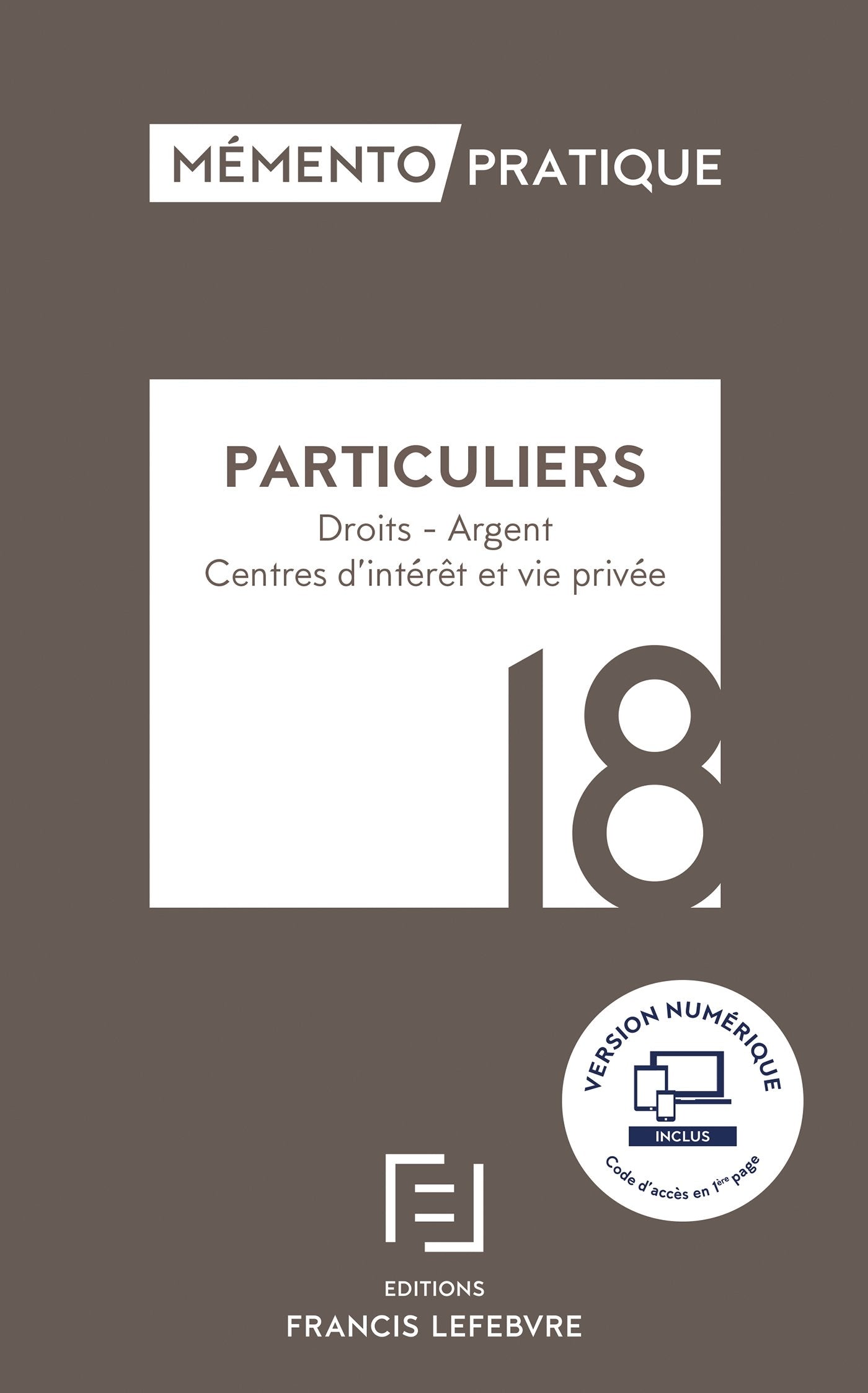 Particuliers: Droits - Argent - Centres d'intérêt et vie privée 9782368932865