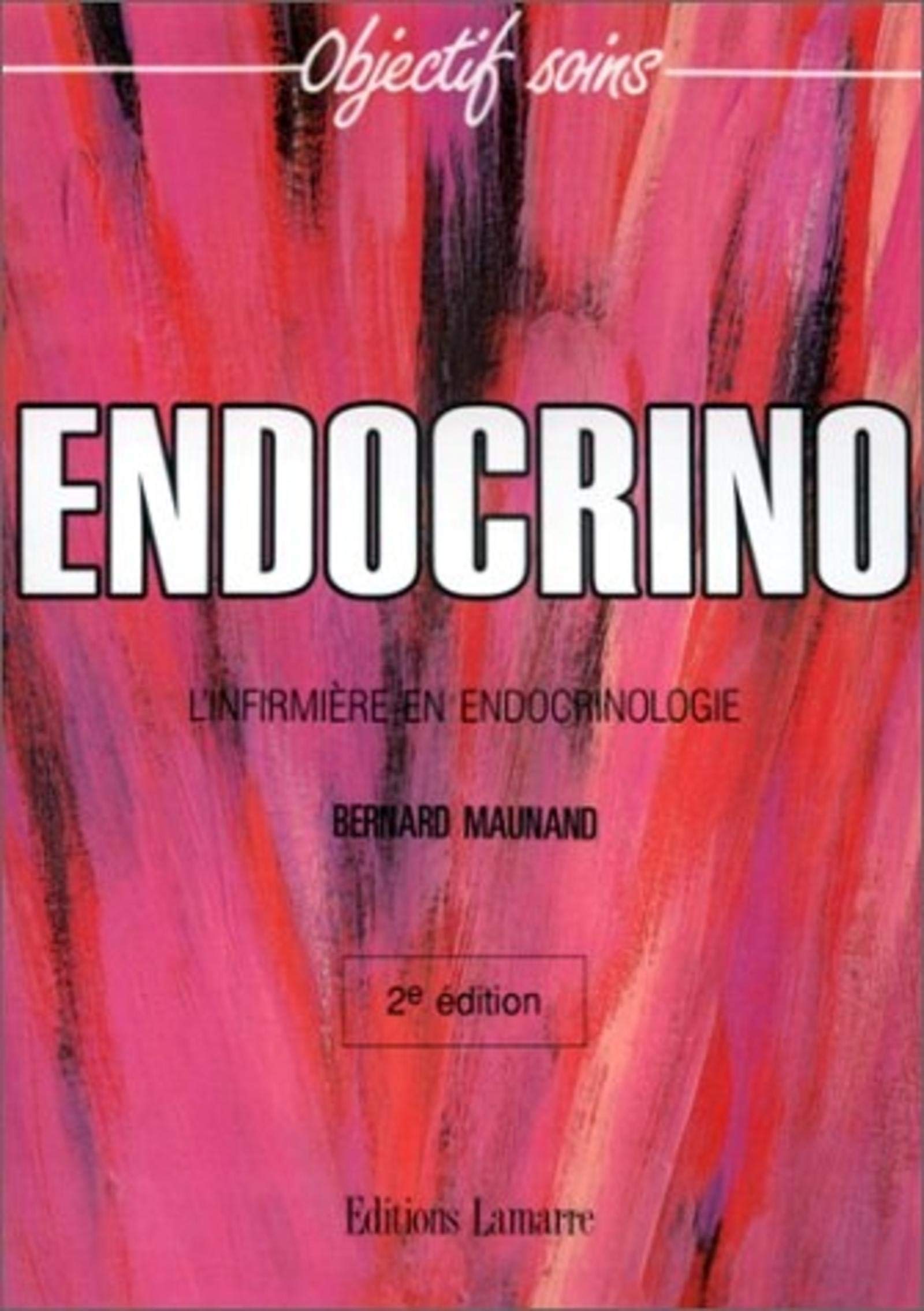 ENDOCRINO L INFIRMIERE EN ENDOCRINOLOGIE 9782850302732