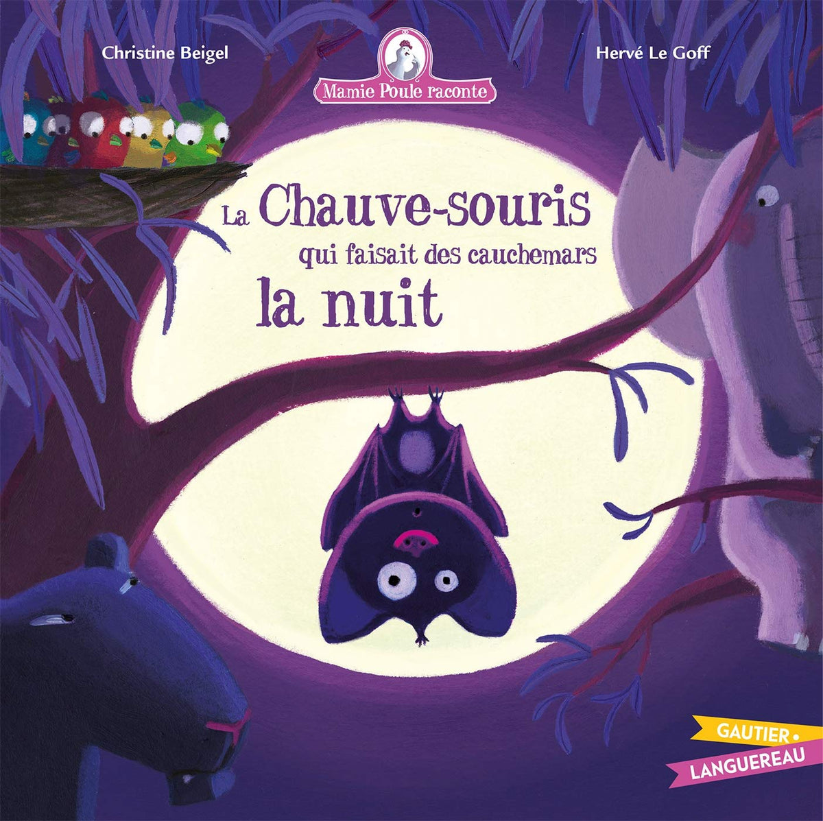 Mamie Poule raconte - La chauve-souris qui faisait des cauchemars la nuit 9782017024965
