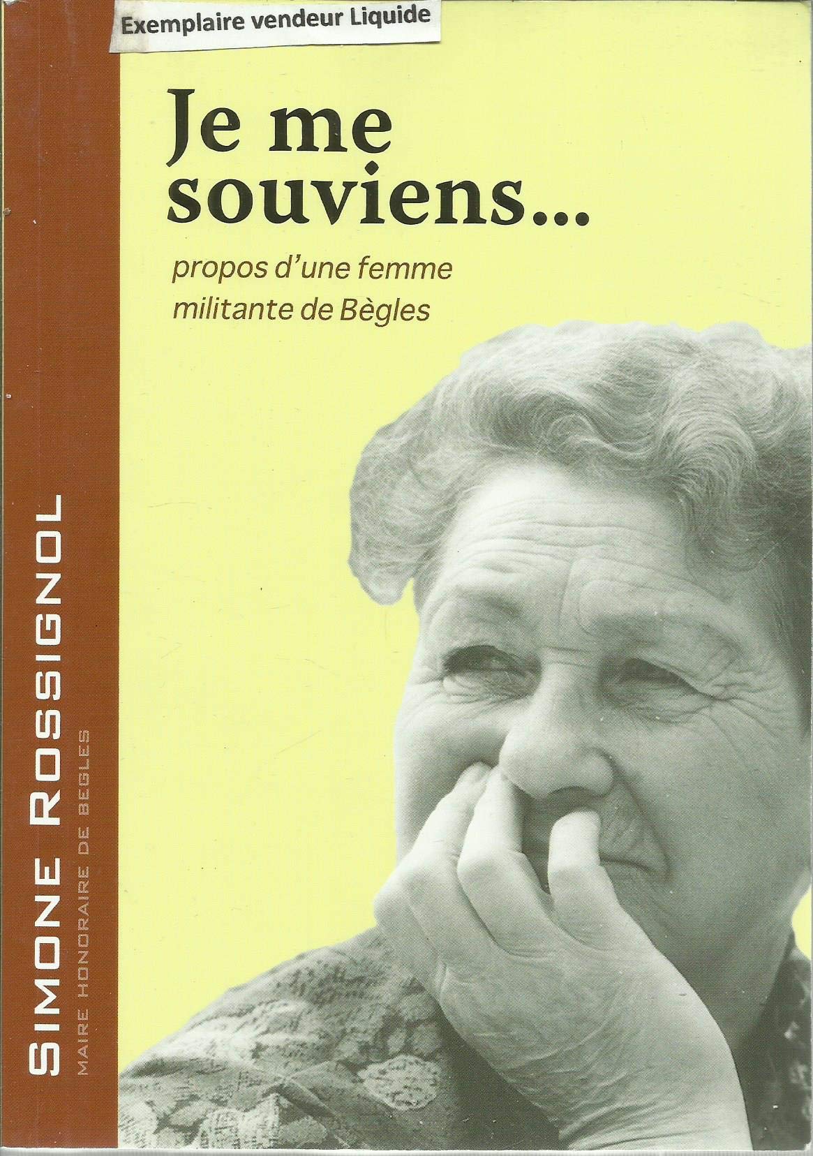 Je me souviens... : propos d'une femme militante de Bègles 9782746604025