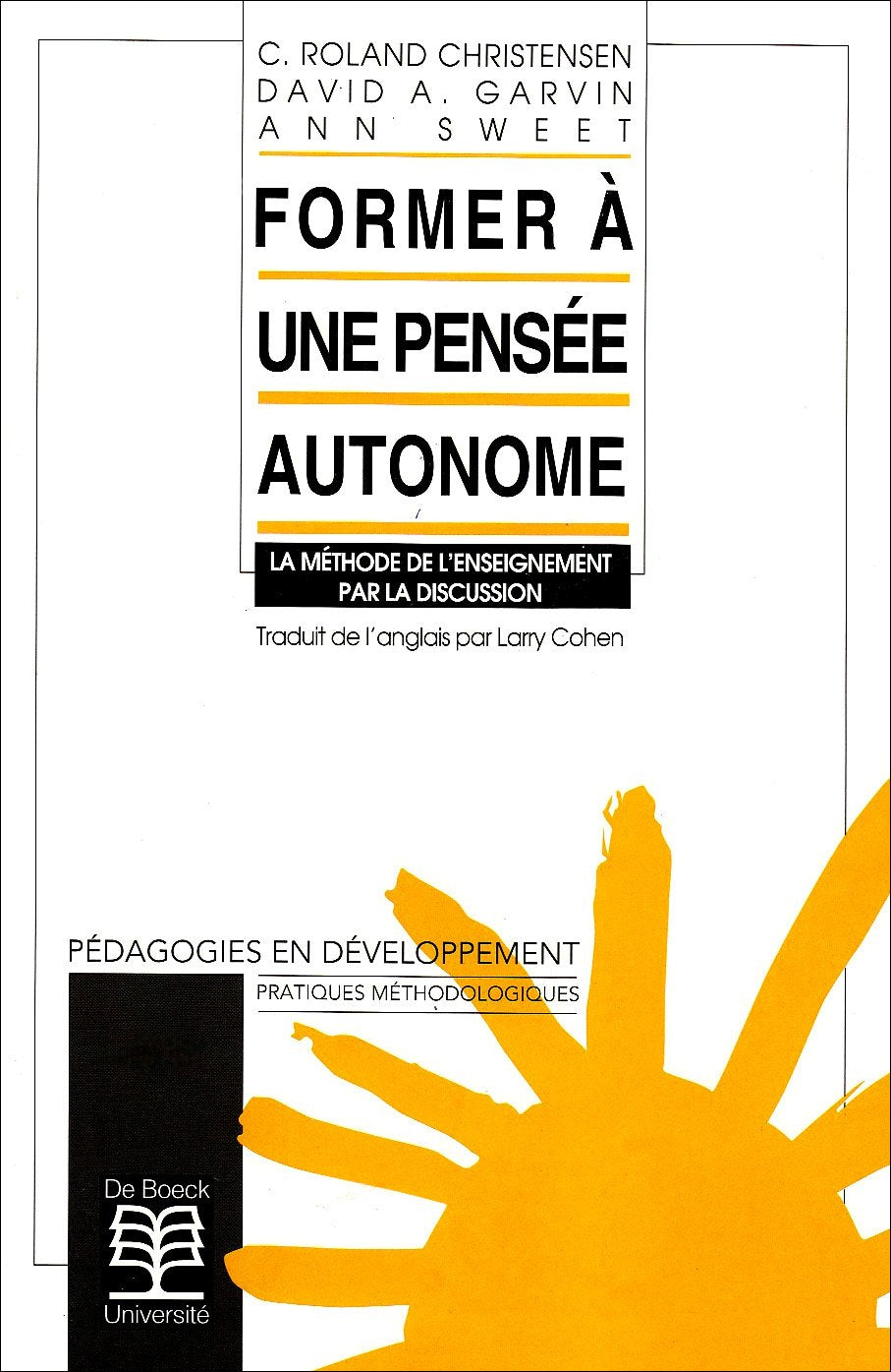 Former a une pensee autonome. la methode de l'enseignement par la discussion 9782804119058