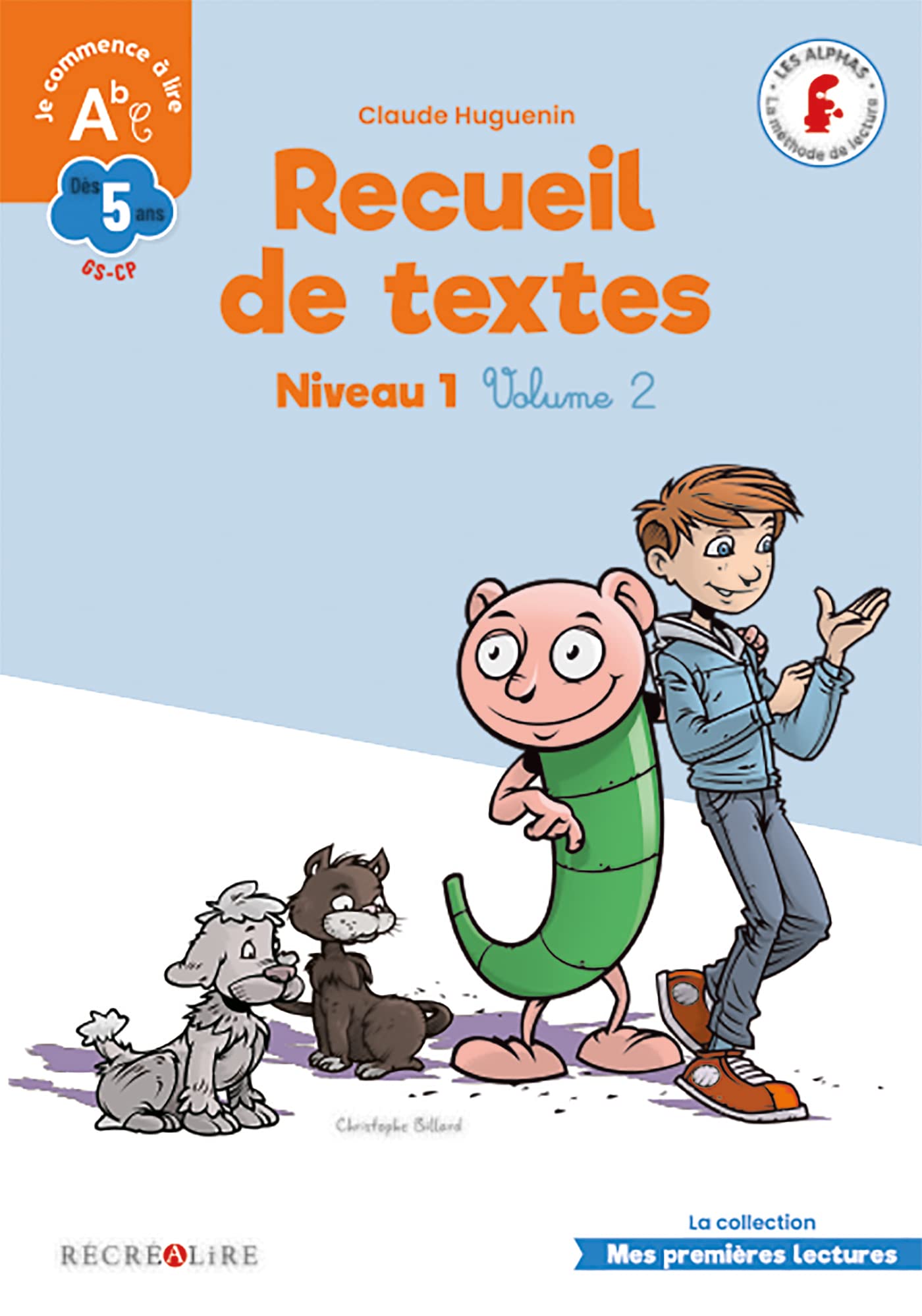 Recueil de textes LES ALPHAS Niveau 1 Volume 2 GS CP: La méthode de lecture Les Alphas GS-CP 9782366470789