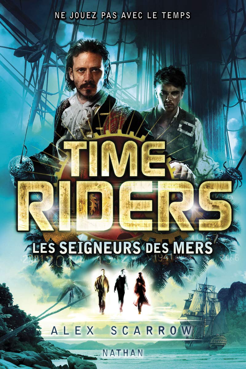 Time Riders - Tome 7: Les seigneurs des mers 9782092548325