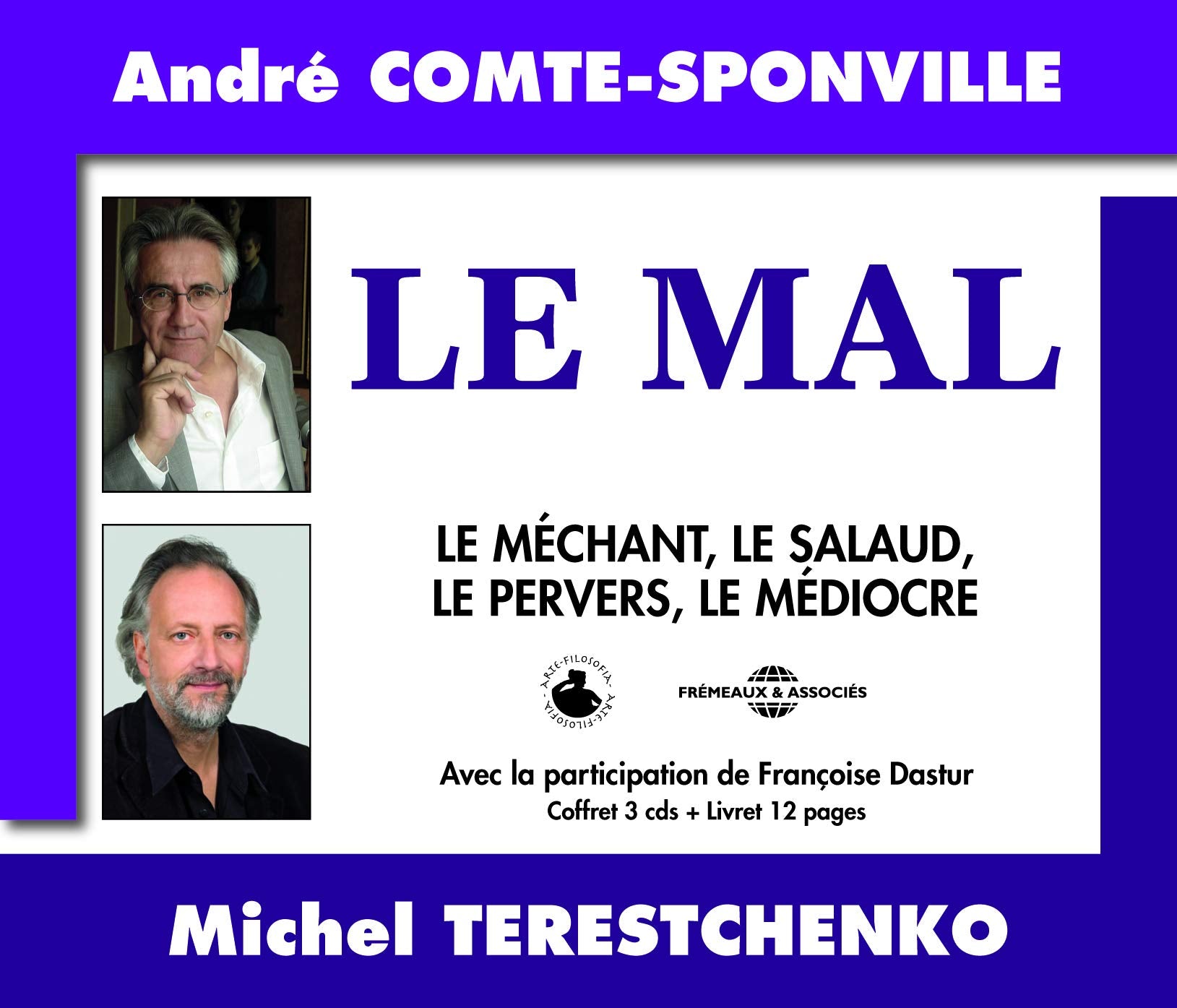 Le Mal Conference sur CD Audio D'ANDRE COMTE-SPONVILLE ET Michel TERESTCHENKO avec LA Participation [Import] 3561302529721