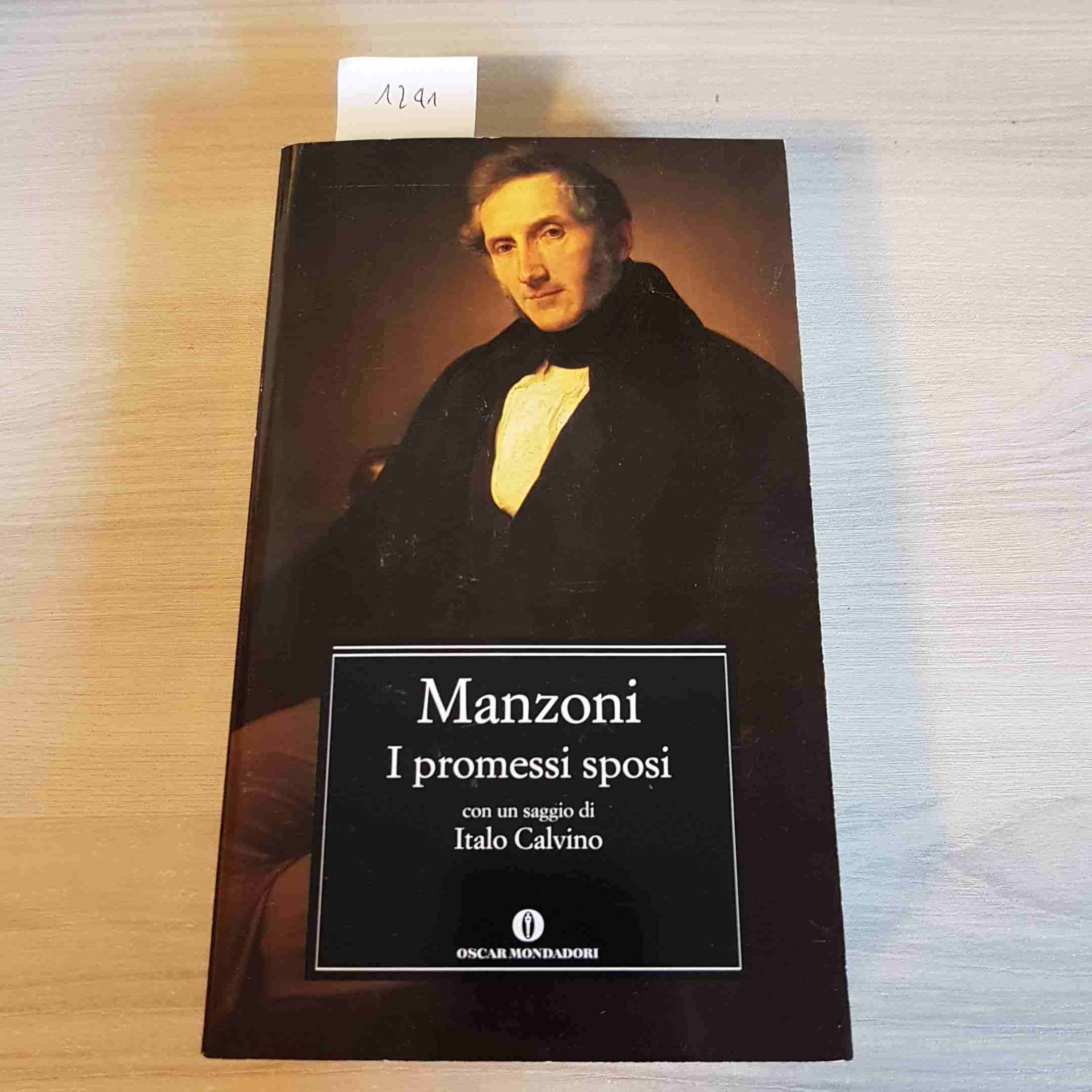 I Promessi Sposi: Storia Milanese Del Secolo XVII Scoperta E Rifatta 9788804331728