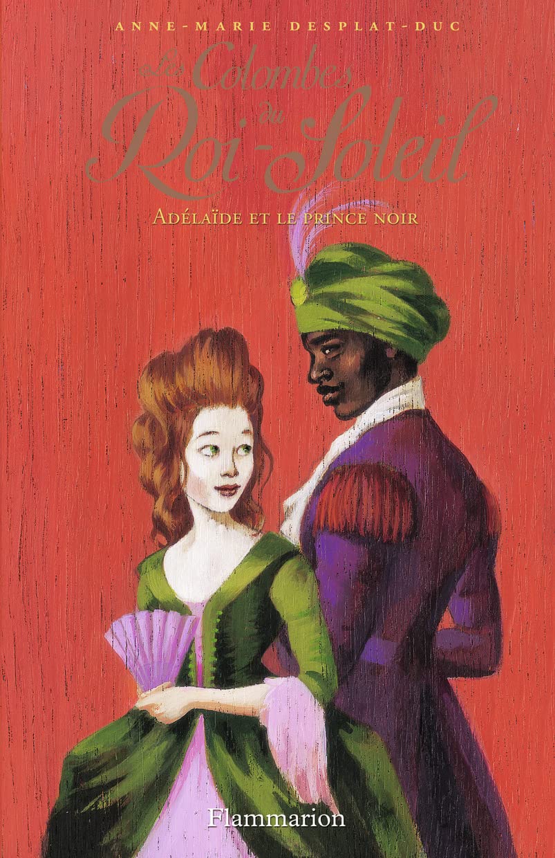Les Colombes du Roi-Soleil: Adélaïde et le Prince noir (10) 9782081243330