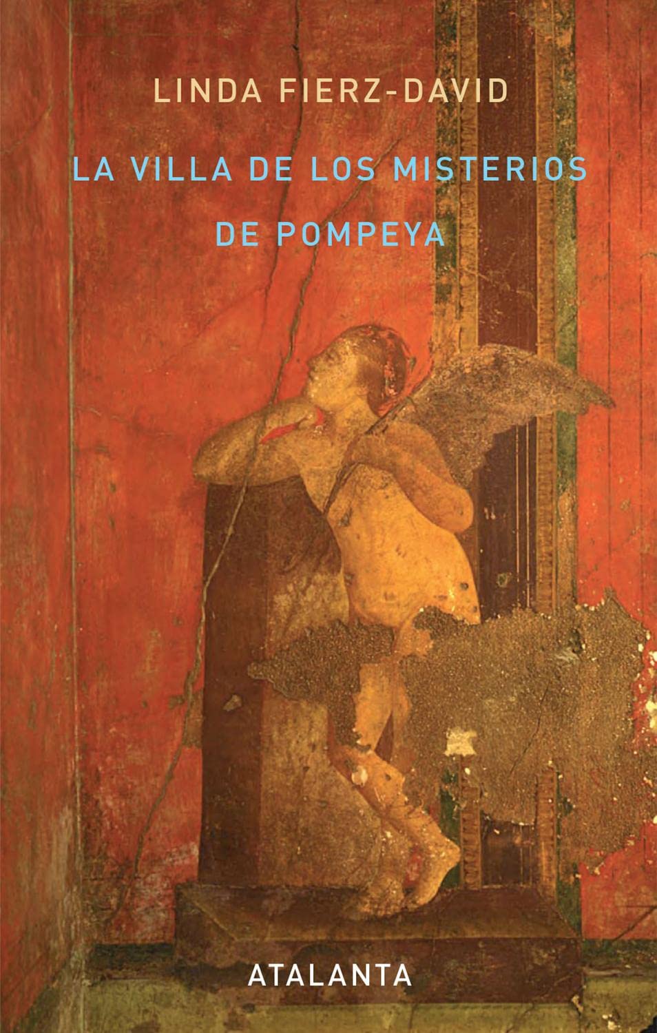 La Villa de los Misterios de Pompeya 9788493531317