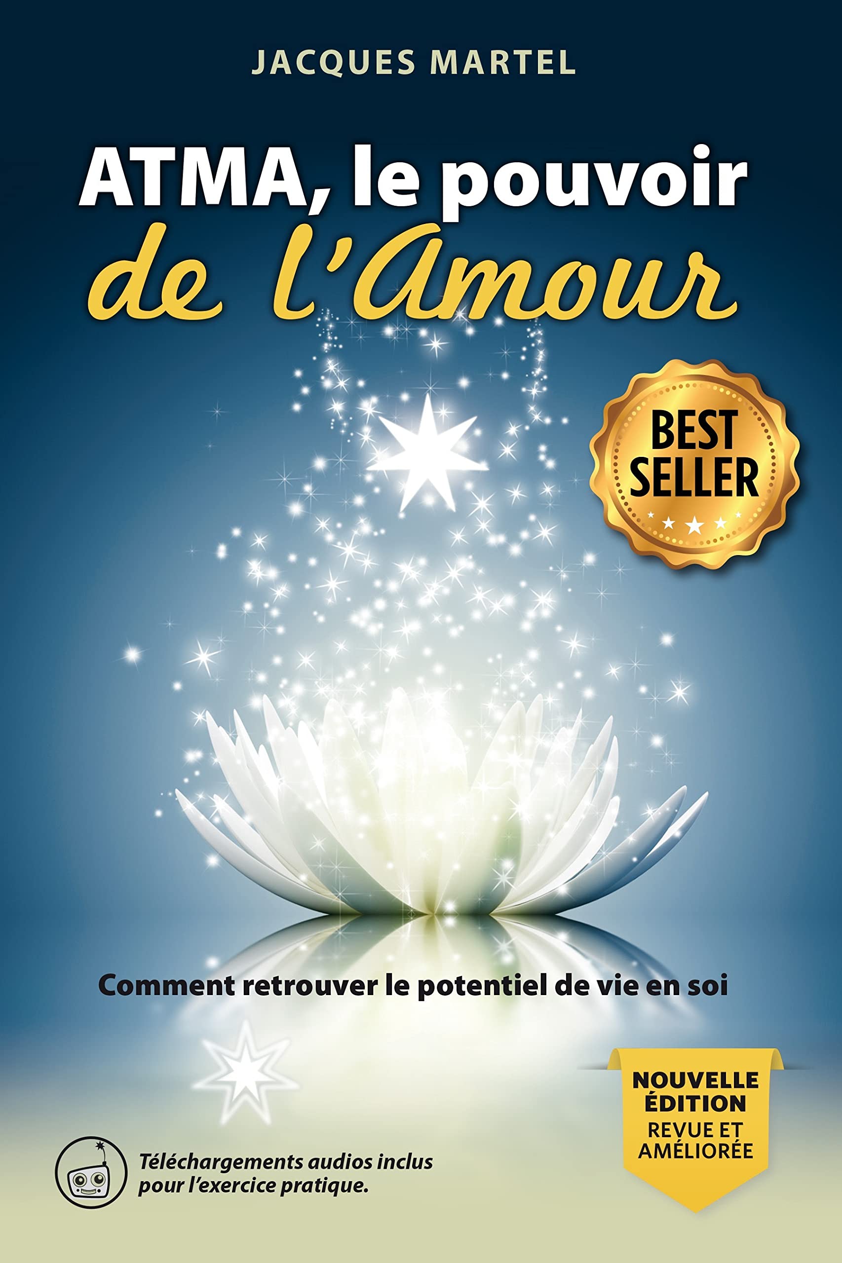 Atma, le pouvoir de l'Amour (***Téléchargements audio inclus***) 9782923364582
