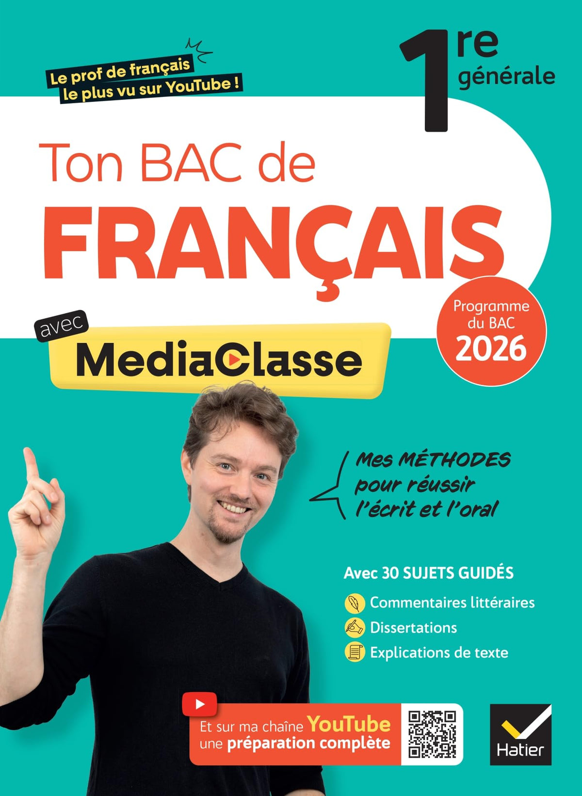 Ton Bac de français avec MediaClasse - Bac 2026 (programme d'oeuvres 2025-2026): méthodes du bac, sujets corrigés & vidéos 9782401113633