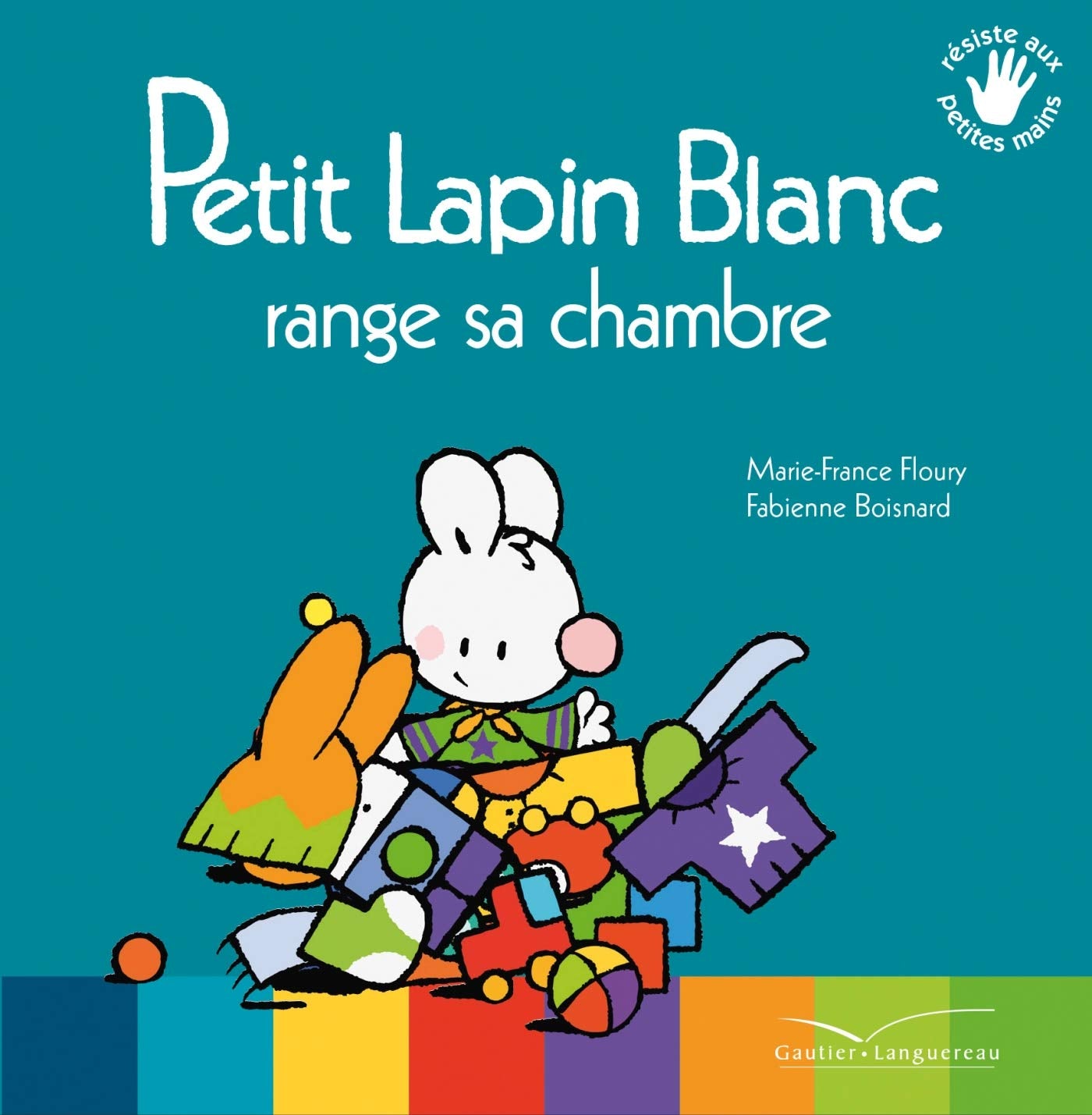 Petit Lapin Blanc range sa chambre 9782013981422