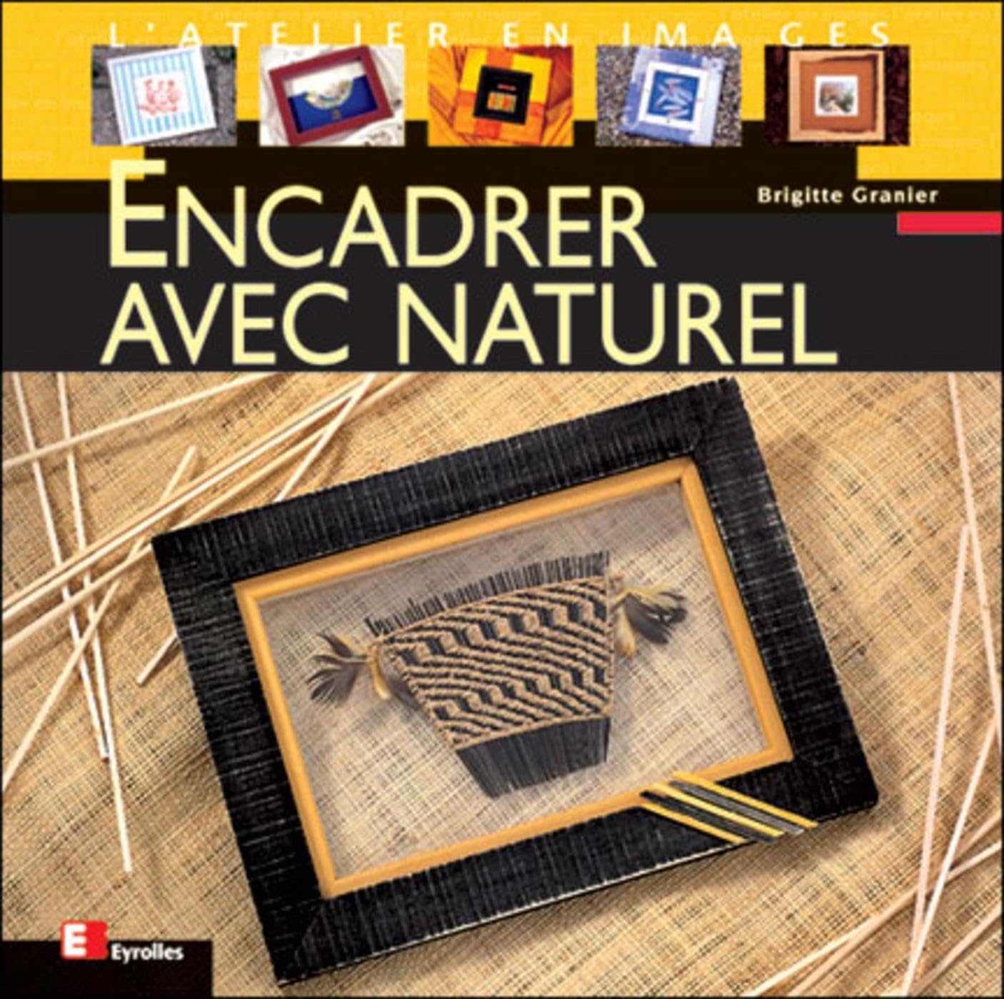 Encadrer avec naturel 9782212026894