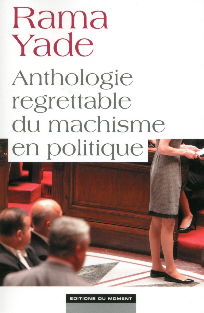 Anthologie regrettable du machisme en politique 9782354173906