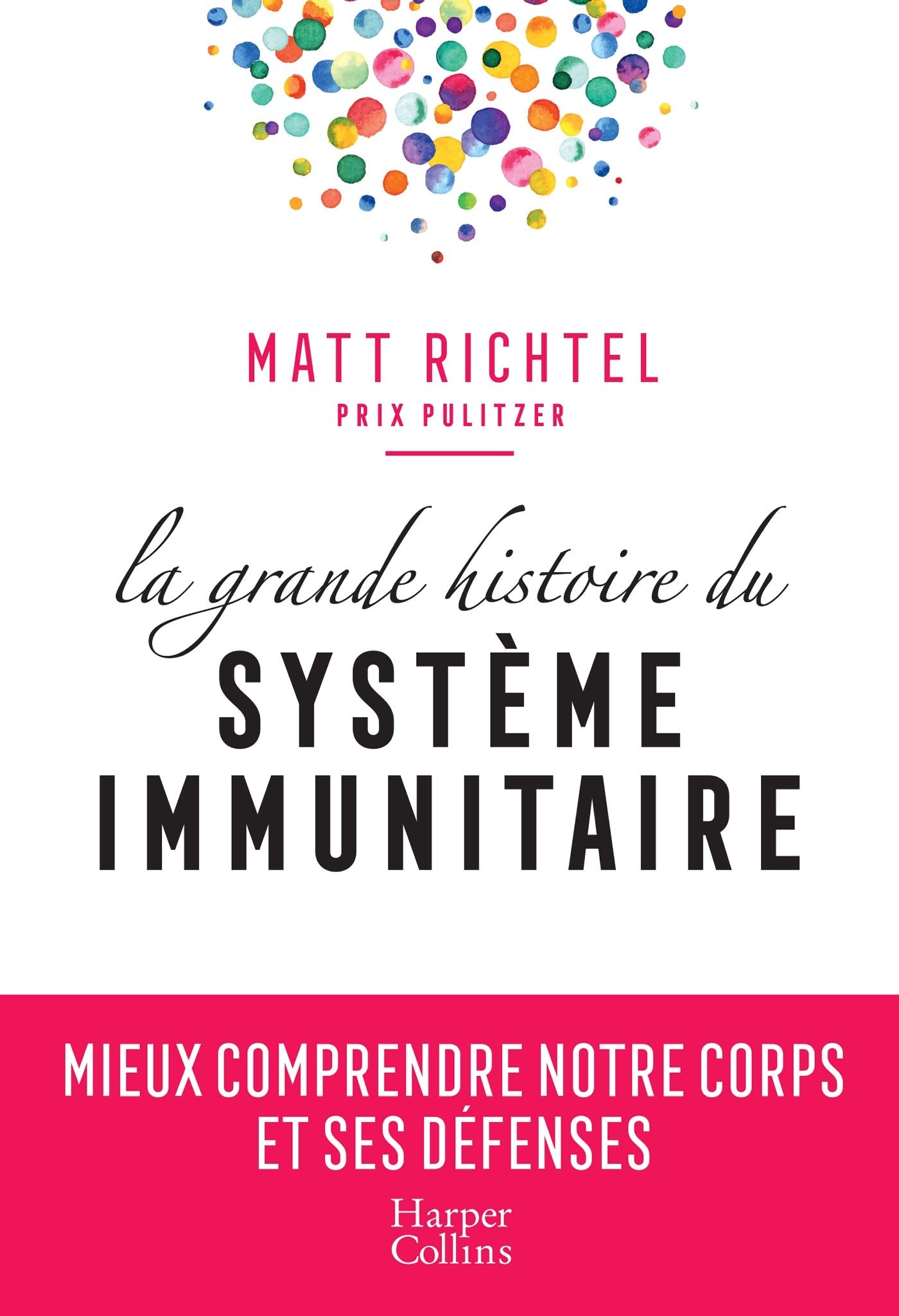 La grande histoire du système immunitaire 9791033904250